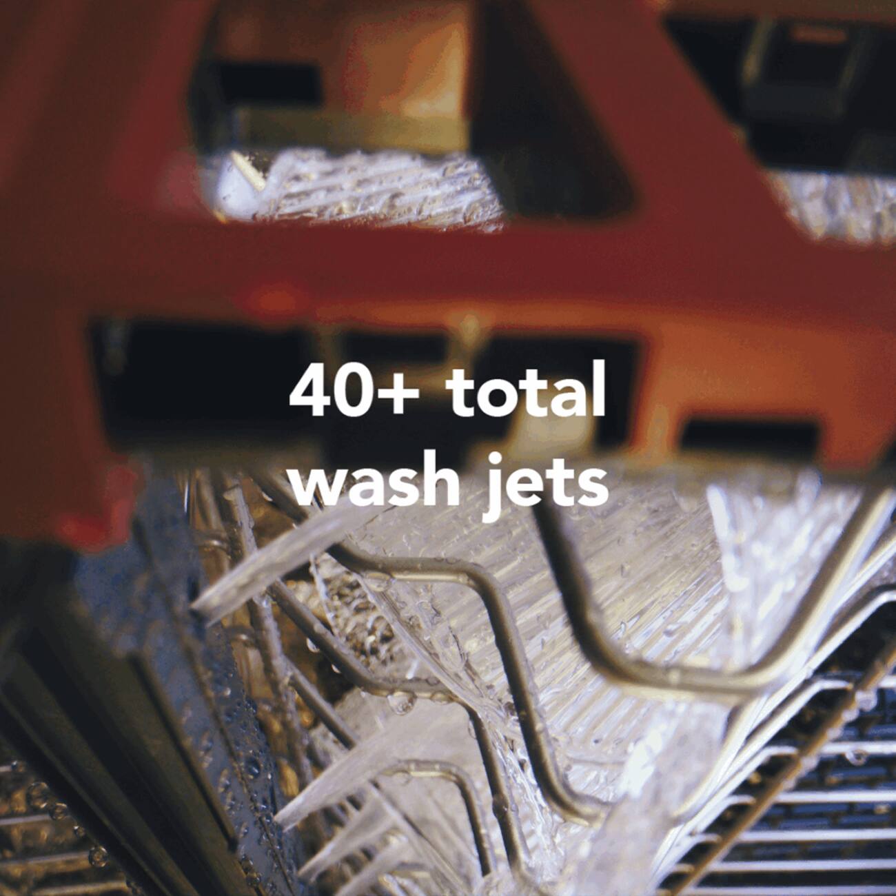40+ total wash jets