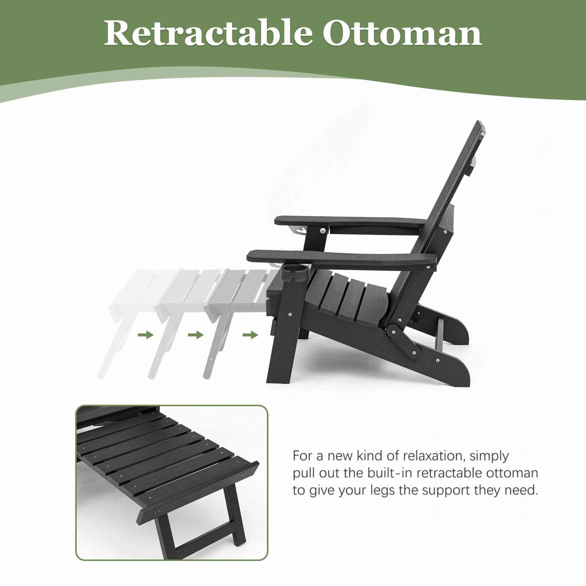 Retractable Ottoman

For a new kind of relaxation, simply pull out the built-in retractable ottoman to give your legs the support they need.