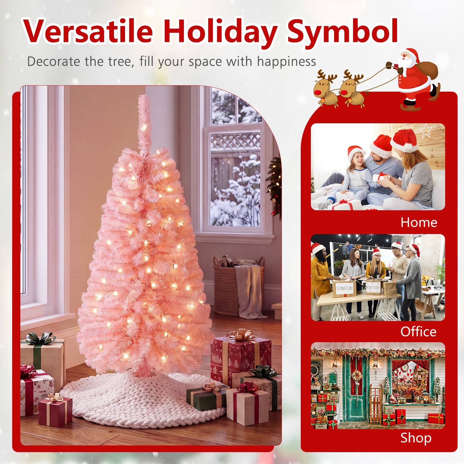 Versatile Holiday Symbol  
Decorate the tree, fill your space with happiness

Home  
DONATION  
Office  
Shop