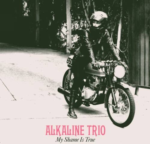 Alkaline Trio - My Shame Is True  - VINYL LP