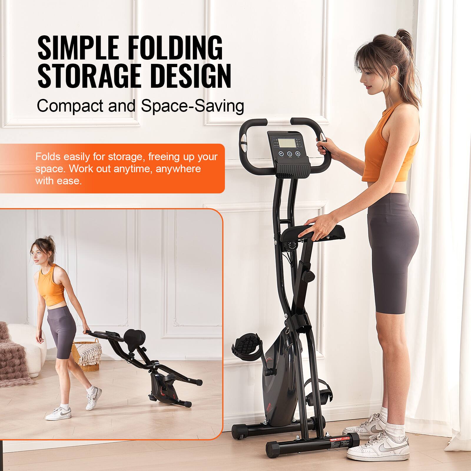 SIMPLE FOLDING STORAGE DESIGN  
Compact and Space-Saving  

Folds easily for storage, freeing up your space. Work out anytime, anywhere with ease.