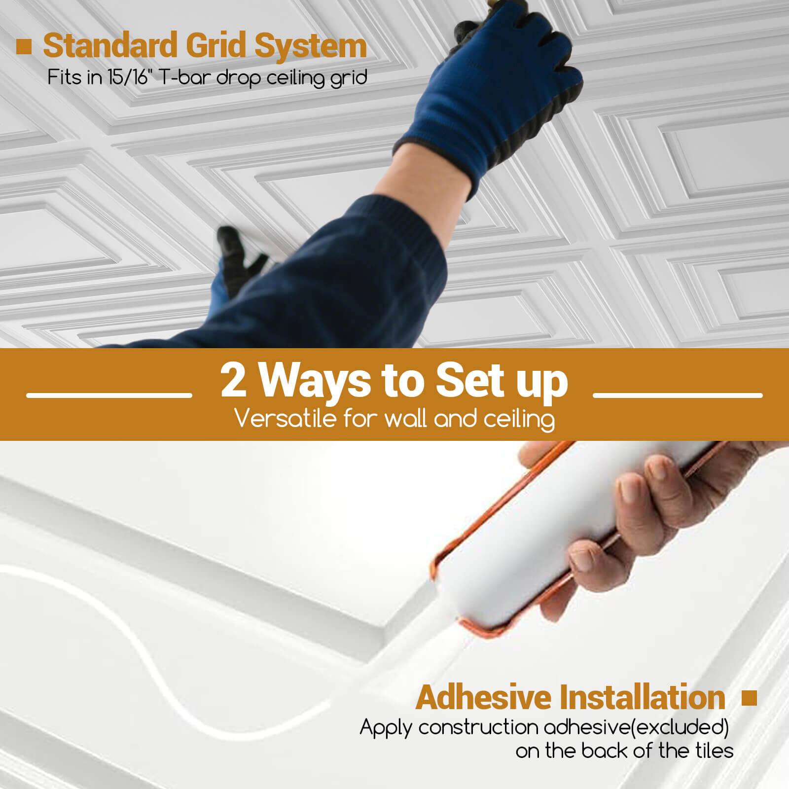 - Standard Grid System  
  Fits in 15/16" T-bar drop ceiling grid

- 2 Ways to Set up  
  Versatile for wall and ceiling

- Adhesive Installation  
  Apply construction adhesive (excluded) on the back of the tiles