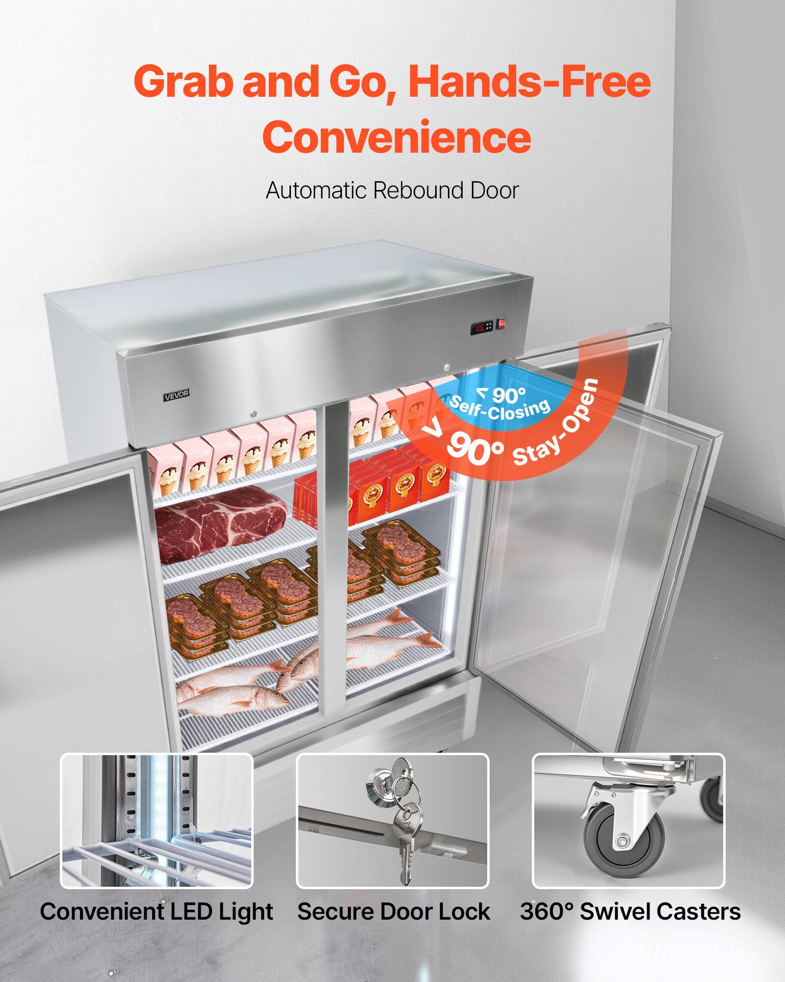 Grab and Go, Hands-Free Convenience  
Automatic Rebound Door  

- Self-Closing < 90°  
- Stay-Open > 90°  

Convenient LED Light  
Secure Door Lock  
360° Swivel Casters