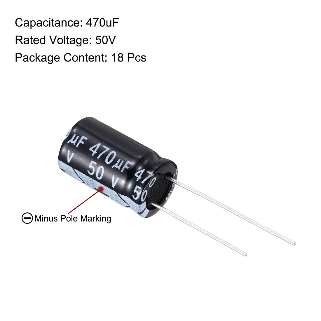 Capacitance: 470uF  
Rated Voltage: 50V  
Package Content: 18 Pcs  

Minus Pole Marking