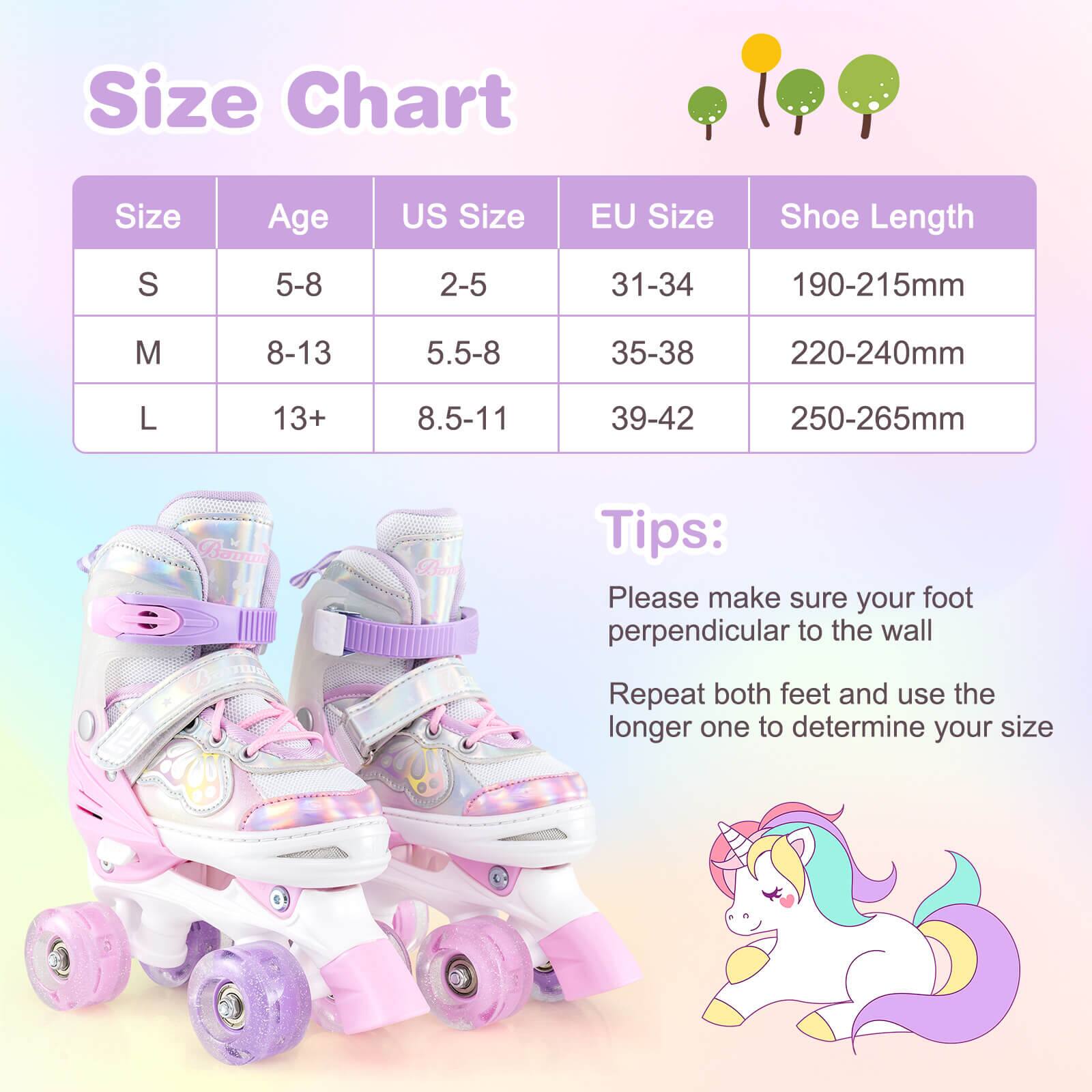 **Size Chart**

| Size | Age  | US Size | EU Size | Shoe Length |
|------|------|--------|--------|------------|
| S    | 5-8  | 2-5    | 31-34  | 190-215mm   |
| M    | 8-13 | 5.5-8  | 35-38  | 220-240mm   |
| L    | 13+  | 8.5-11 | 39-42  | 250-265mm   |

**Tips:**

- Please make sure your foot perpendicular to the wall
- Repeat both feet and use the longer one to determine your size