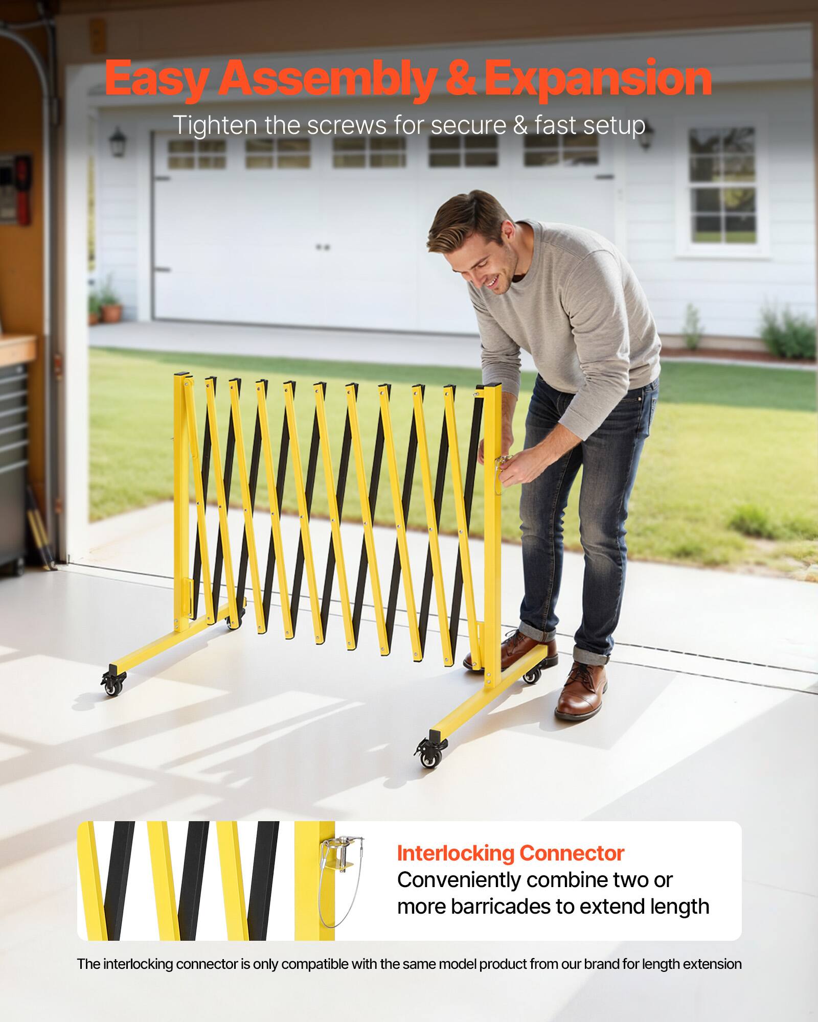 Easy Assembly & Expansion  
Tighten the screws for secure & fast setup  

Interlocking Connector  
Conveniently combine two or more barricades to extend length  
The interlocking connector is only compatible with the same model product from our brand for length extension