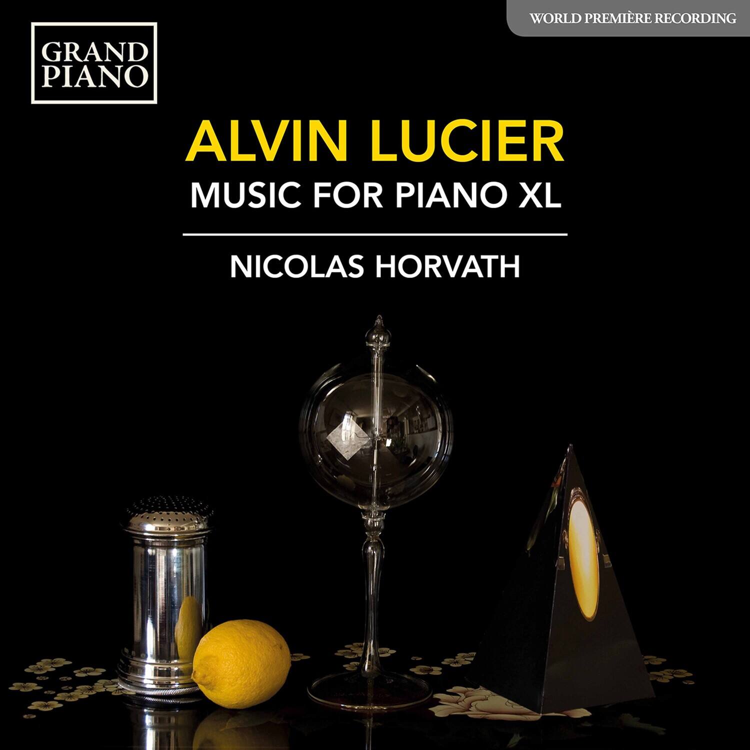 GRAND PIANO

ALVIN LUCIER  
MUSIC FOR PIANO XL  
NICOLAS HORVATH

WORLD PREMIERE RECORDING