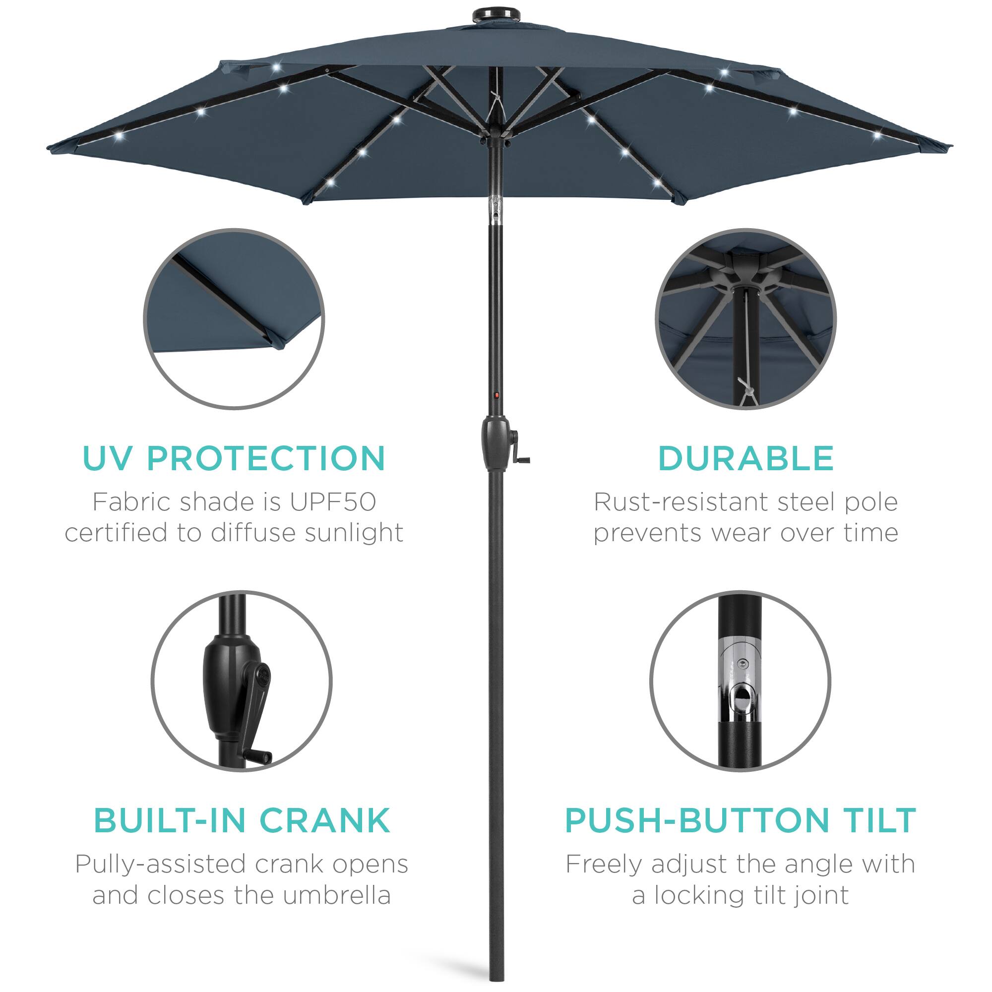 UV Protection: Fabric shade is UPF50 certified to diffuse sunlight.  
Durable: Rust-resistant steel pole prevents wear over time.  
Built-in Crank: Pulley-assisted crank opens and closes the umbrella.  
Push-button Tilt: Freely adjust the angle with a locking tilt joint.
