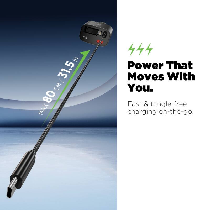 MAX 80 cm / 31.5 in. Power That Moves With You. Fast & tangle-free charging on-the-go.