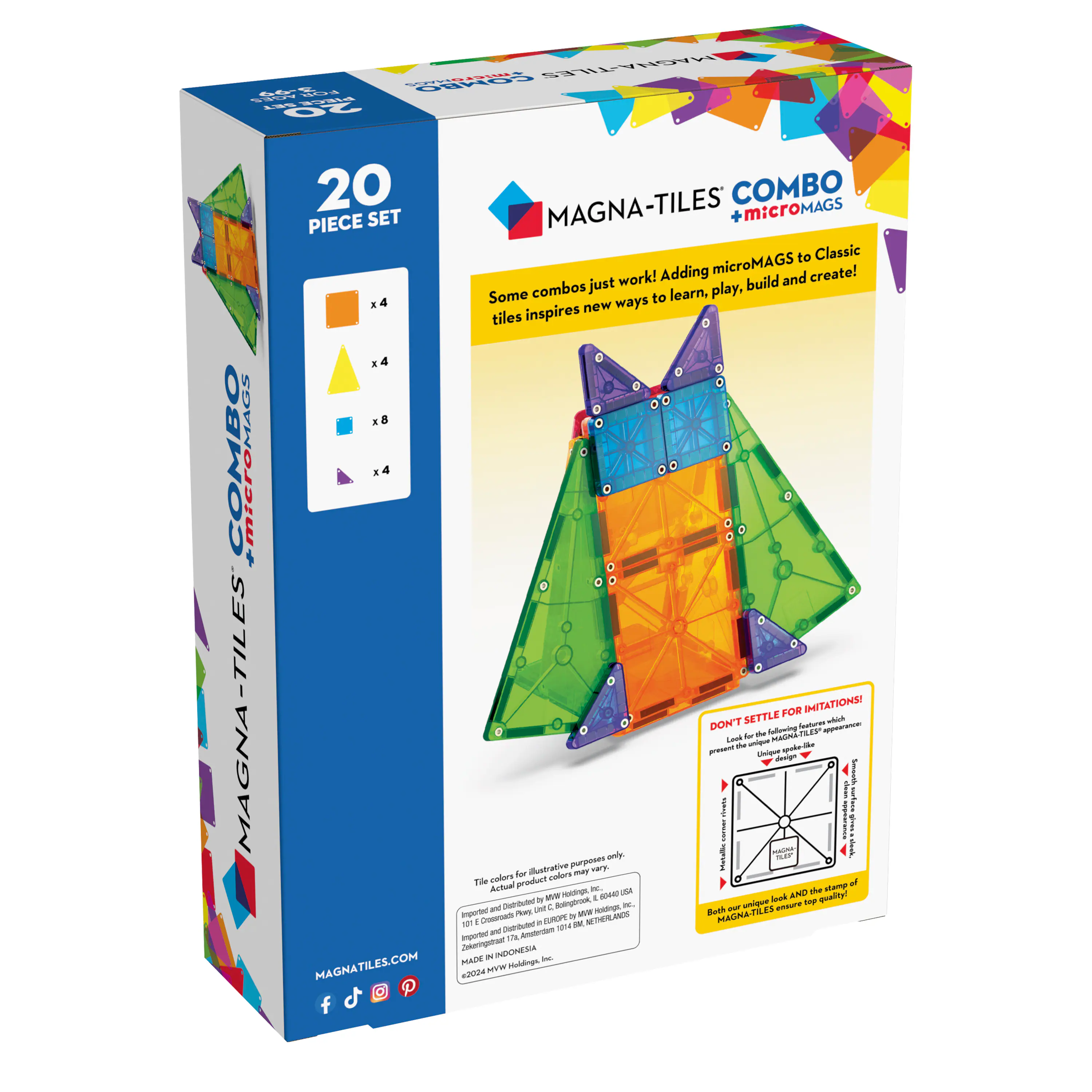MAGNA-TILES COMBO + microMAGS  
20 PIECE SET  

Some combos just work! Adding microMAGS to Classic tiles inspires new ways to learn, play, build and create!  

DON'T SETTLE FOR IMITATIONS!  
Look for the following features when purchasing MAGNA-TILES:  
- MAGNA-TILES logo  
- MAGNA-TILES design  
- MAGNA-TILES quality  

Tile color illustrations are for reference only. Actual colors may vary.  

Imported by MAGNA-TILES USA, LLC  
1101 East 100 South, Suite 200  
Salt Lake City, UT 84111  
Made in Indonesia  

MAGNATILES.COM  

Both look alike, but only MAGNA-TILES ensure quality!  

Tile color illustrations are for reference only. Actual colors may vary.  

Imported by MAGNA-TILES USA, LLC  
1101 East 100 South, Suite 200  
Salt Lake City, UT 84111  
Made in Indonesia  

MAGNATILES.COM  

Both look alike, but only MAGNA-TILES ensure quality!  

Tile color illustrations are for reference only.