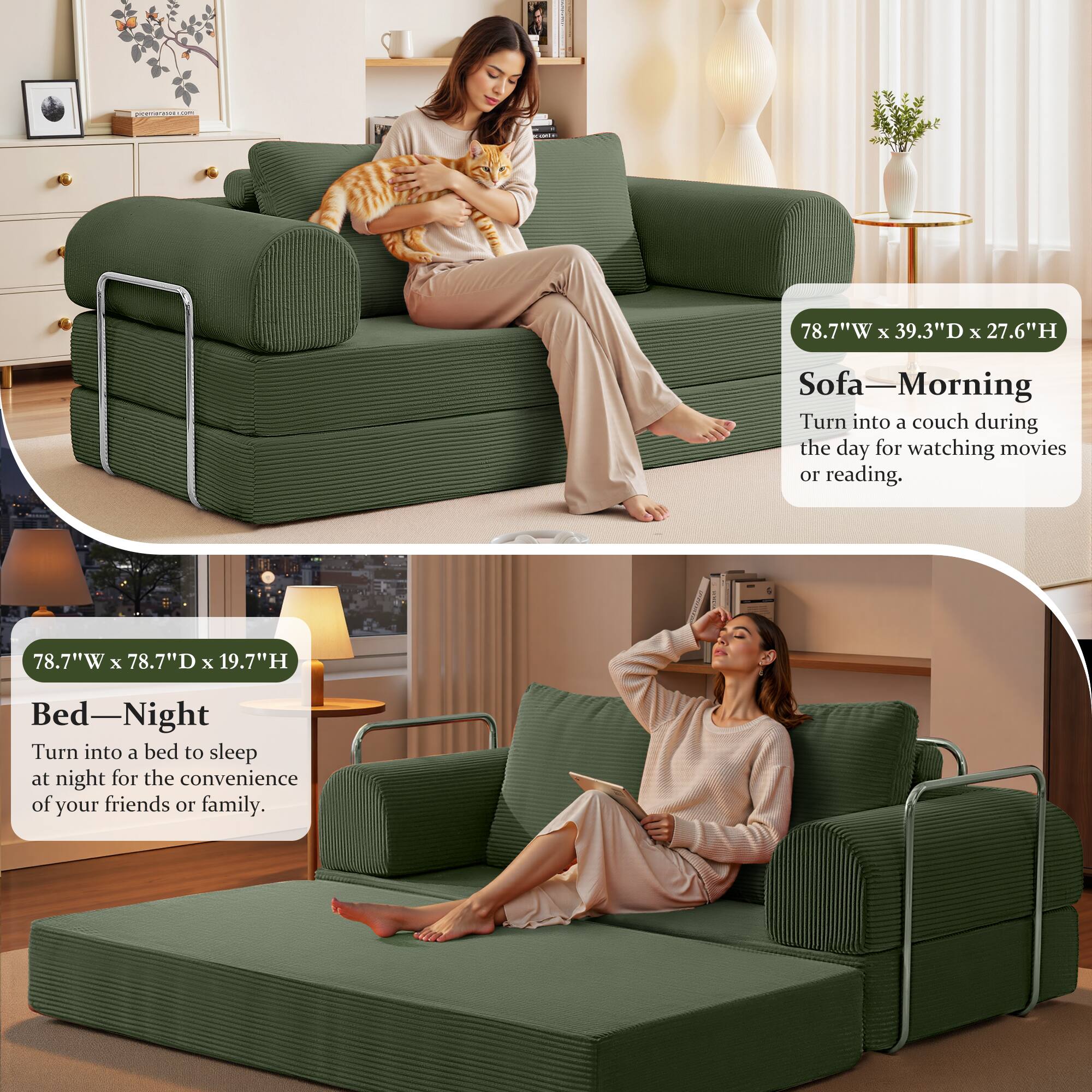 78.7"W x 39.3"D x 27.6"H Sofa—Morning  
Turn into a couch during the day for watching movies or reading.

78.7"W x 78.7"D x 19.7"H Bed—Night  
Turn into a bed to sleep at night for the convenience of your friends or family.