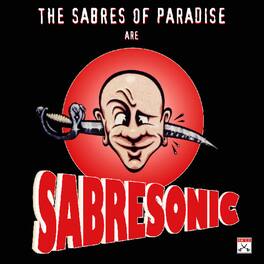 The Sabres of Paradise - Sabresonic - VINYL LP