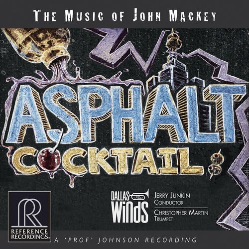 Mackey / Dallas Winds / Junkin - Asphalt Cocktail  - COMPACT DISCS