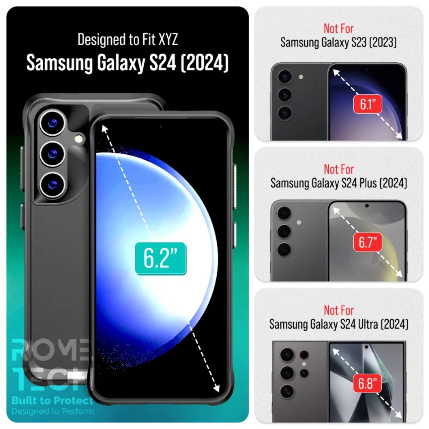 Designed to Fit XYZ Samsung Galaxy S24 (2024)  
Not For Samsung Galaxy S23 (2023) 6.1"  
Not For Samsung Galaxy S24 Plus (2024) 6.2" 6.7"  
Not For Samsung Galaxy S24 Ultra (2024) 6.8"  

ROME 1CH  
Built to Protect  
Designed to Perform