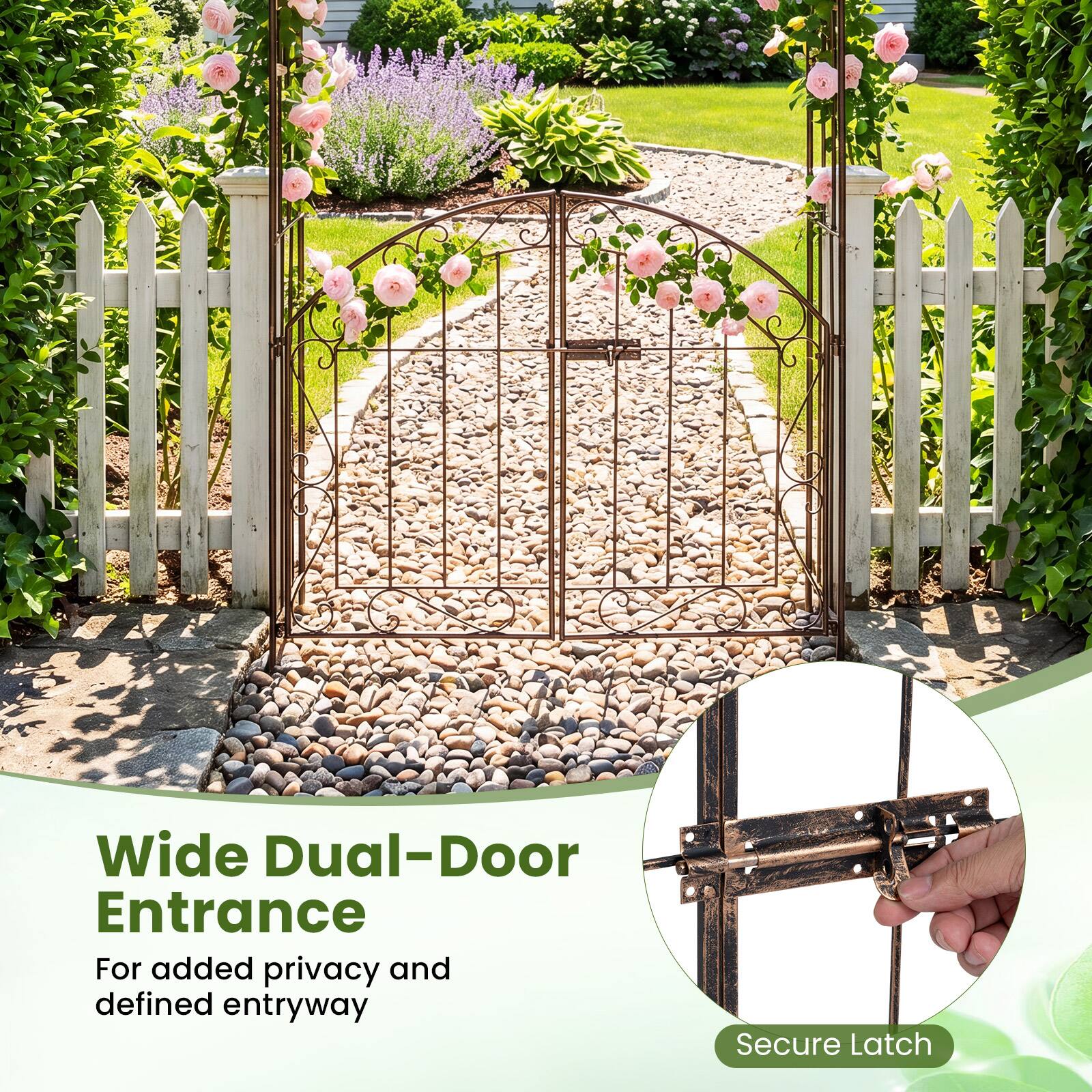 Wide Dual-Door Entrance  
For added privacy and defined entryway  
Secure Latch