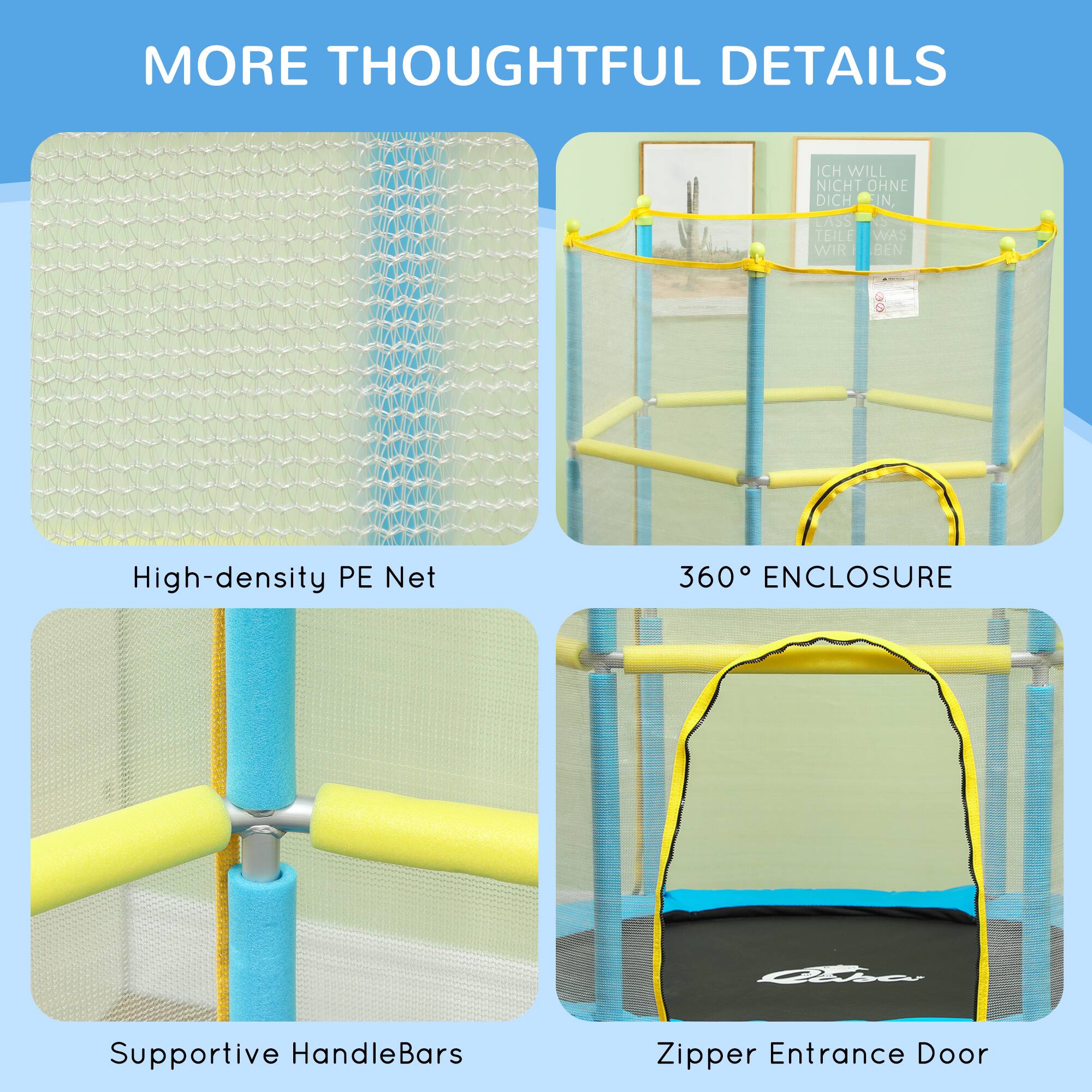 MORE THOUGHTFUL DETAILS

- High-density PE Net
- 360° ENCLOSURE
- Supportive HandleBars
- Zipper Entrance Door