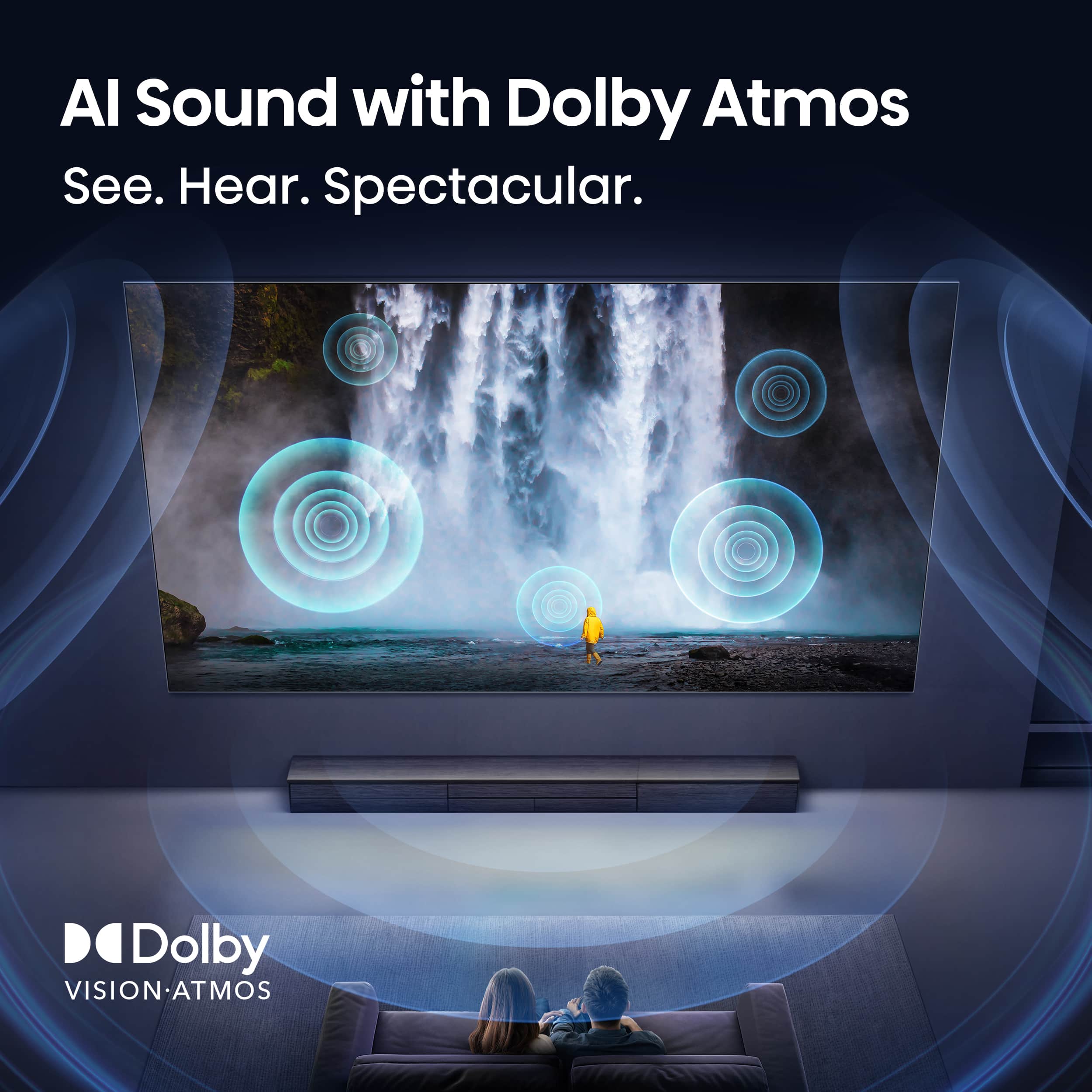 Al Sound with Dolby Atmos: See. Hear. Spectacular. Dolby VISION-ATMOS.
