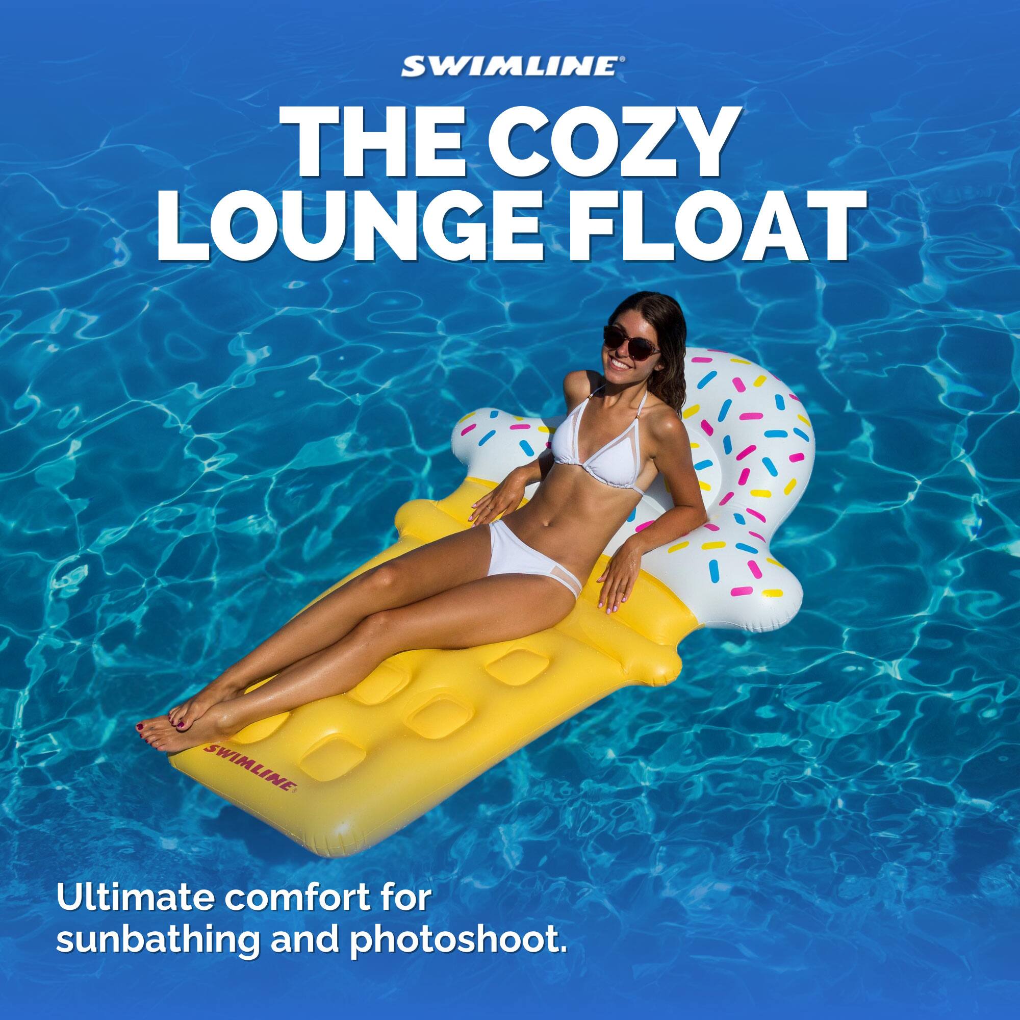 SWIMLINE THE COZY LOUNGE FLOAT  
Ultimate comfort for sunbathing and photoshoot.