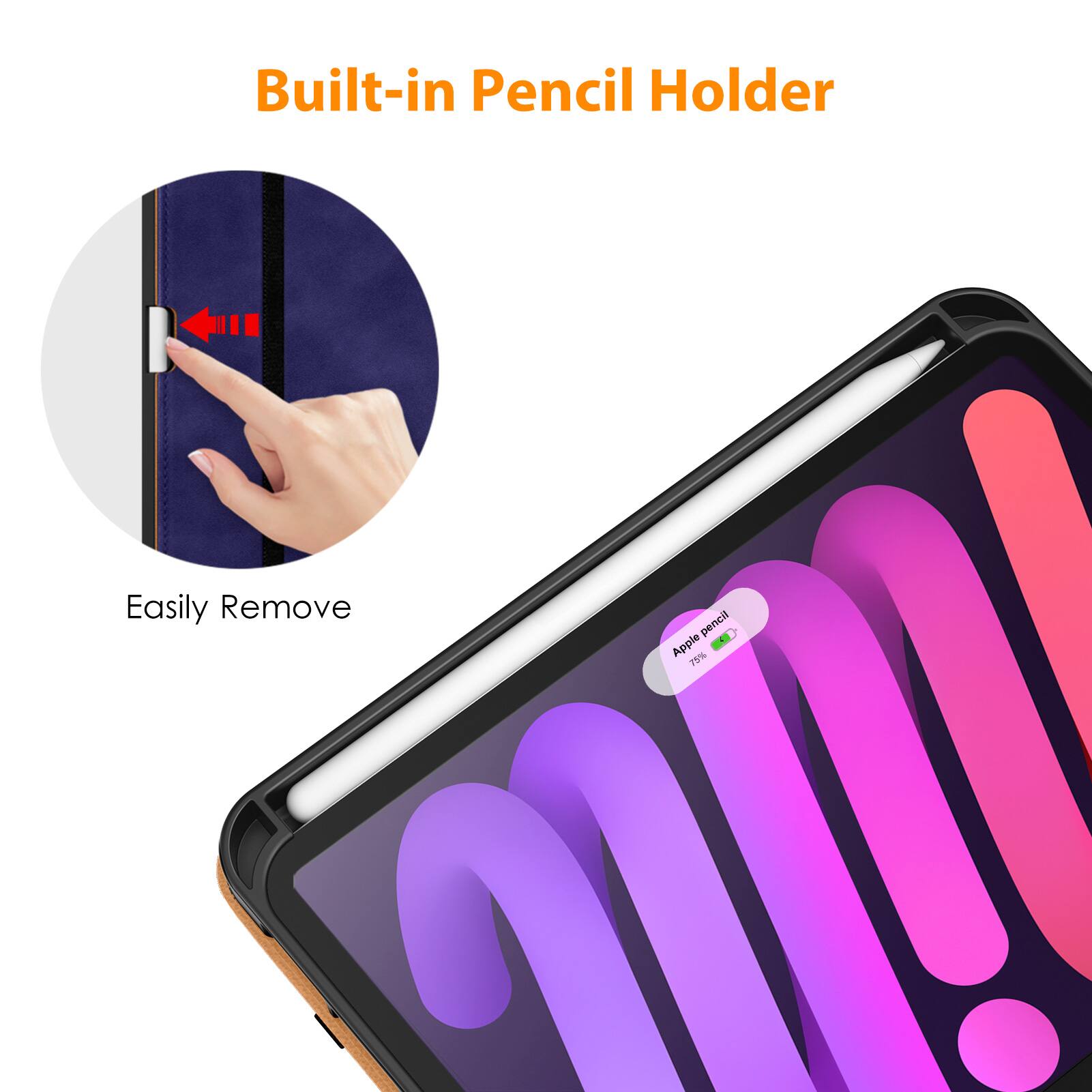 Built-in Pencil Holder

Easily Remove

Apple Pencil - 15% off

Apple Pencil 75%