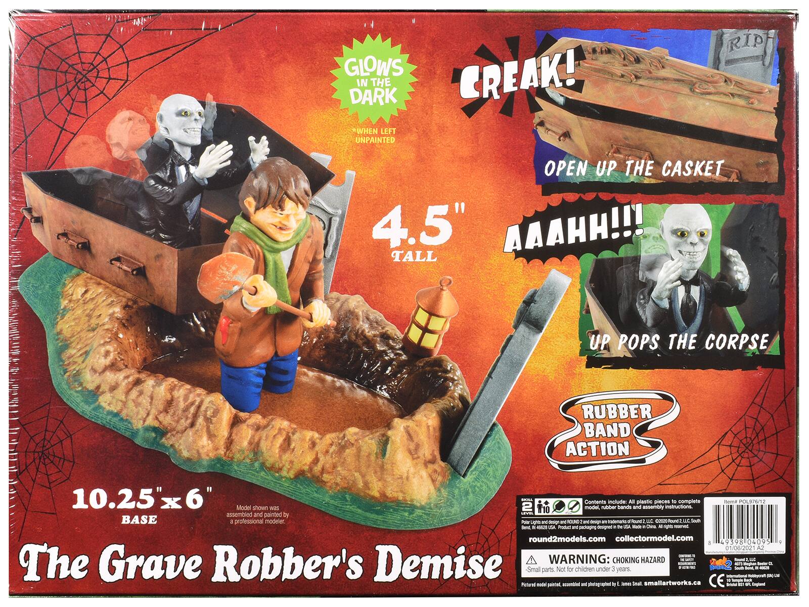 Sure, here is the corrected and grouped text from the image:

---

**GLOWS IN THE DARK**  
*When left unpainted*

**4.5" TALL**

**10.25" x 6" BASE**

**The Grave Robber's Demise**

**Creak!**  
*Open up the casket*

**Aaahh!!!**  
*Up pops the corpse*

**Rubber band action**

**Contents include:**  
- All plastic pieces to complete model
- Rubber bands and assembly instructions

**Model shown was assembled and painted by a professional modeler**

**WARNING:**  
- CHOKING HAZARD - Small parts. Not for children under 3 years.

**Product and packaging design and artwork are trademarks of Round 2 LLC.**  
- Round 2models.com  
- collectormodel.com

**Picture molded, assembled and photographed by J. Small. smallartworks.ca**

**International Hobby Shop (UK) Ltd.**  
- Round 2models.com  
- collectormodel.com

**CE**

**Made in China**

**Item POL976/12**

**Barcode:** 840760202145

**Round
