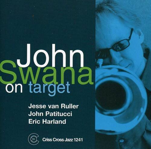 John Swana  
on target  

Jesse van Ruller  
John Patitucci  
Eric Harland  

Criss Cross Jazz 1241