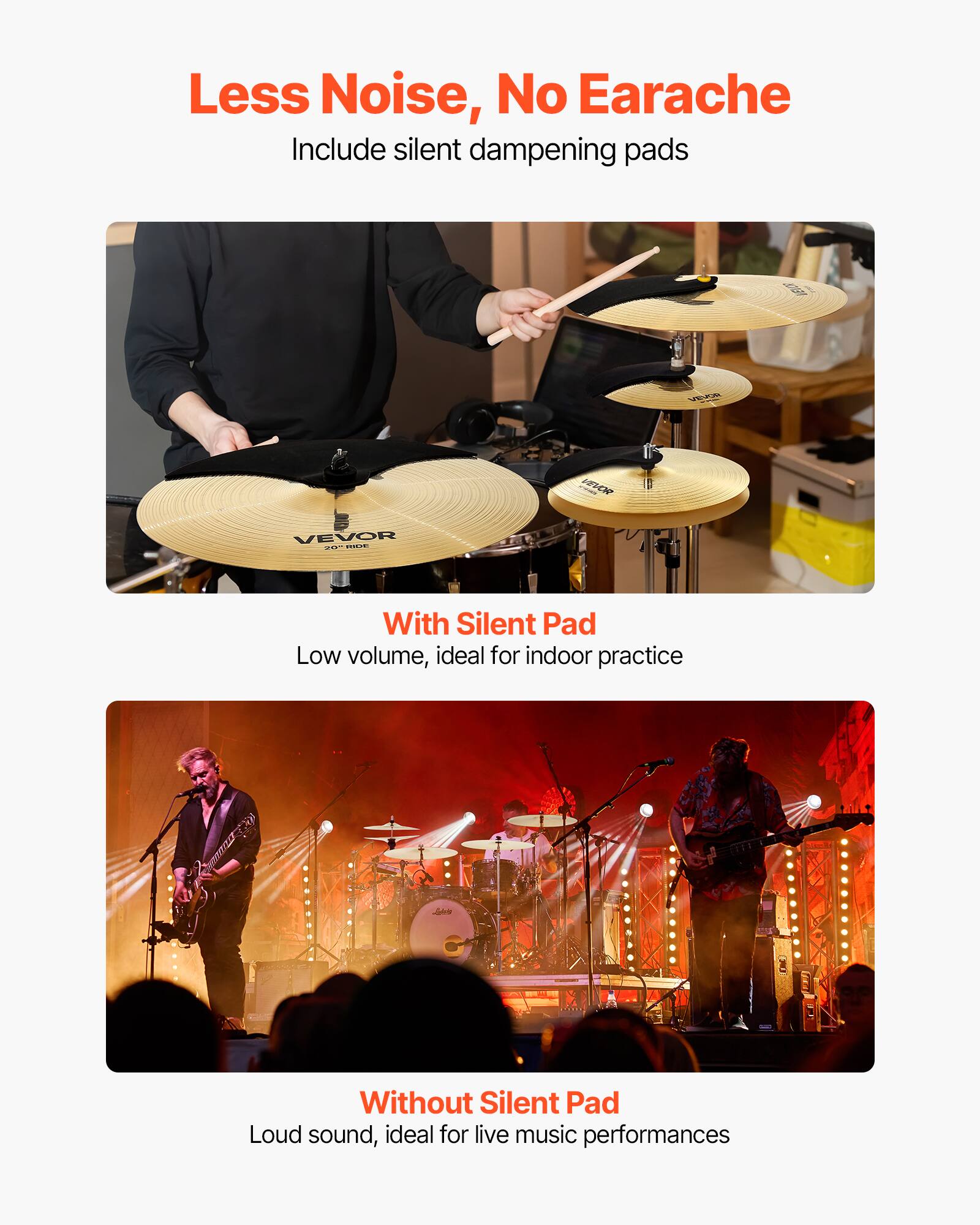 Less Noise, No Earache  
Include silent dampening pads  

With Silent Pad  
Low volume, ideal for indoor practice  

Without Silent Pad  
Loud sound, ideal for live music performances