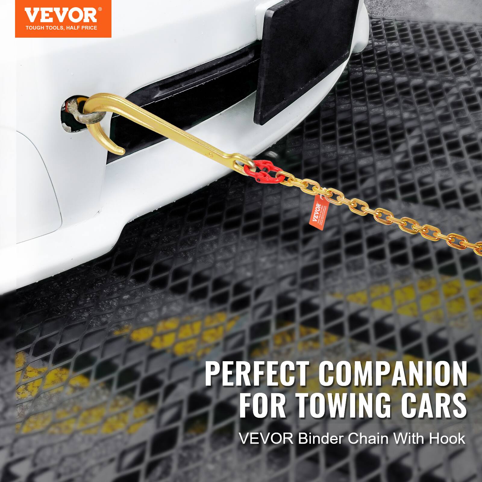 VEVOR  
TOUGH TOOLS, HALF PRICE  

PERFECT COMPANION FOR TOWING CARS  
VEVOR Binder Chain With Hook