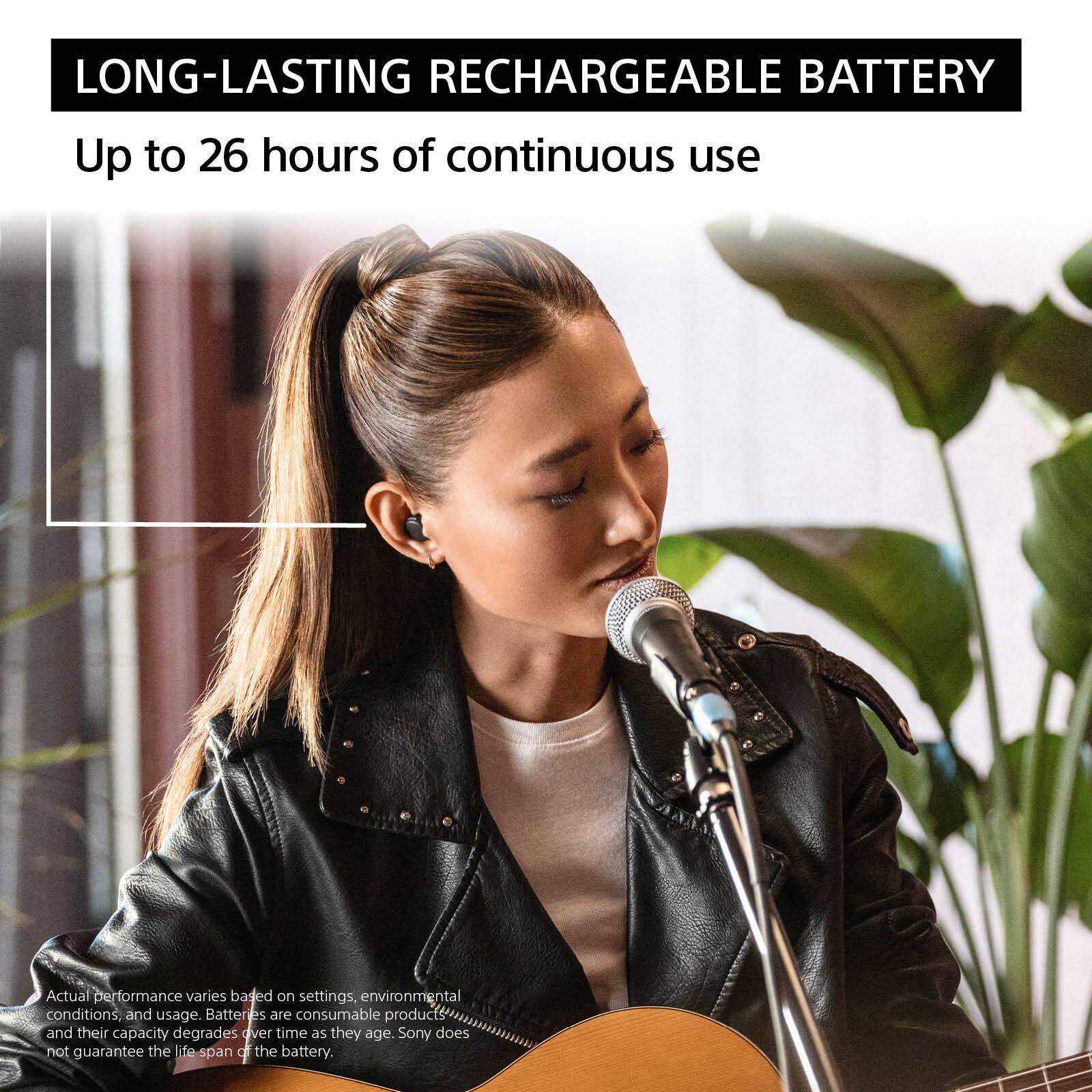 Long-lasting rechargeable battery: Up to 26 hours of continuous use. Actual performance varies based on settings, environmental conditions, and usage. Batteries are consumable products, and their capacity degrades over time as they age. Sony does not guarantee the life span of the battery.