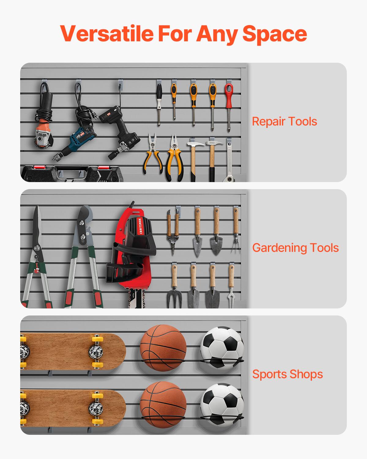 Versatile For Any Space

Repair Tools

Gardening Tools

Sports Shops