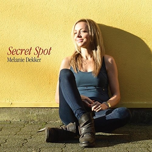 Melanie Dekker - Secret Spot  - COMPACT DISCS