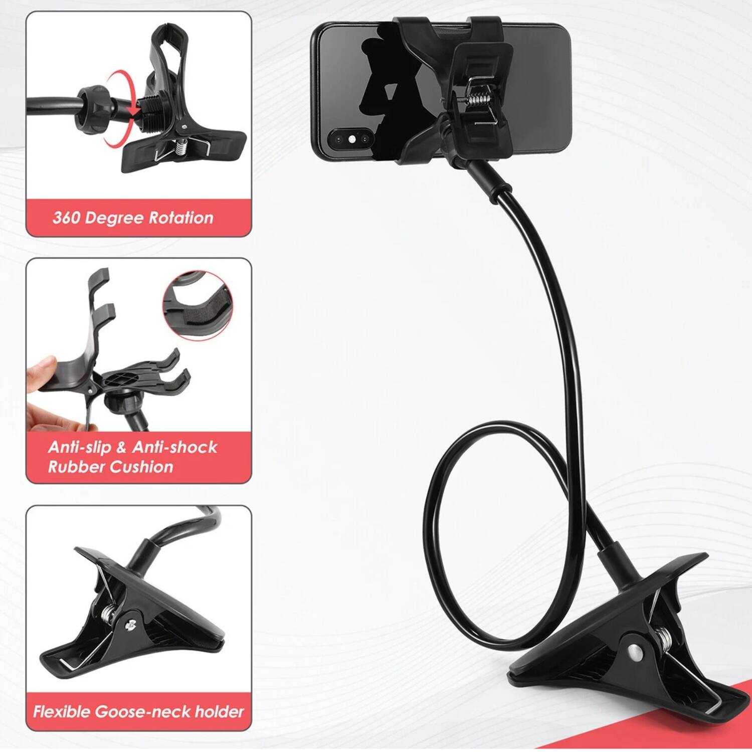 360 Degree Rotation

Anti-slip & Anti-shock Rubber Cushion

Flexible Goose-neck holder