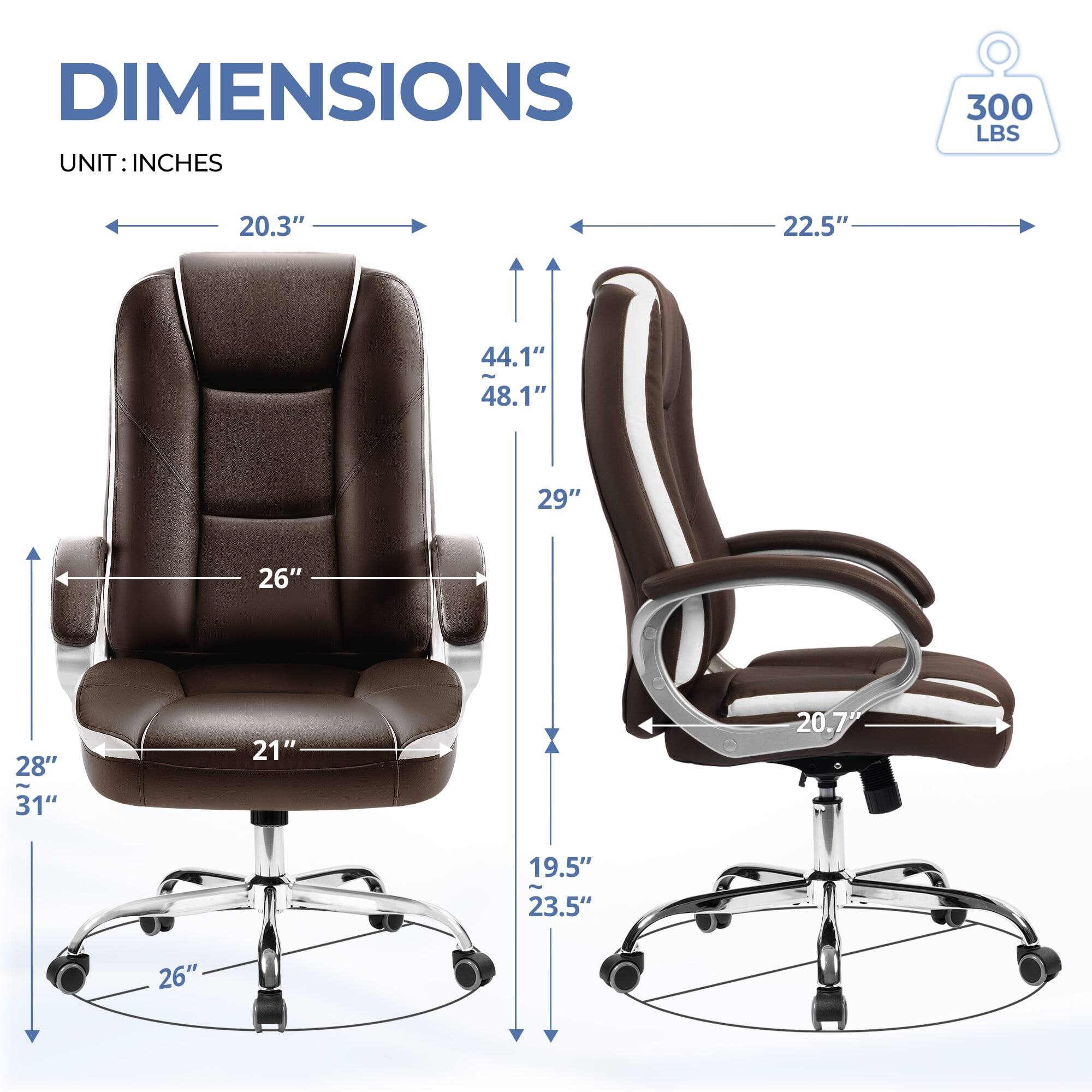 DIMENSIONS  
UNIT: INCHES  

- Width: 20.3"  
- Depth: 22.5"  
- Height: 44.1"  
- Seat Height: 29"  
- Seat Depth: 26"  
- Seat Width: 21"  
- Armrest Height: 28"  
- Armrest Width: 31"  
- Base Diameter: 26"  
- Back Height: 48.1"  
- Armrest Width (Side View): 20.7"  
- Back Width (Side View): 19.5"  
- Base Width (Side View): 23.5"  

Weight Capacity: 300 LBS