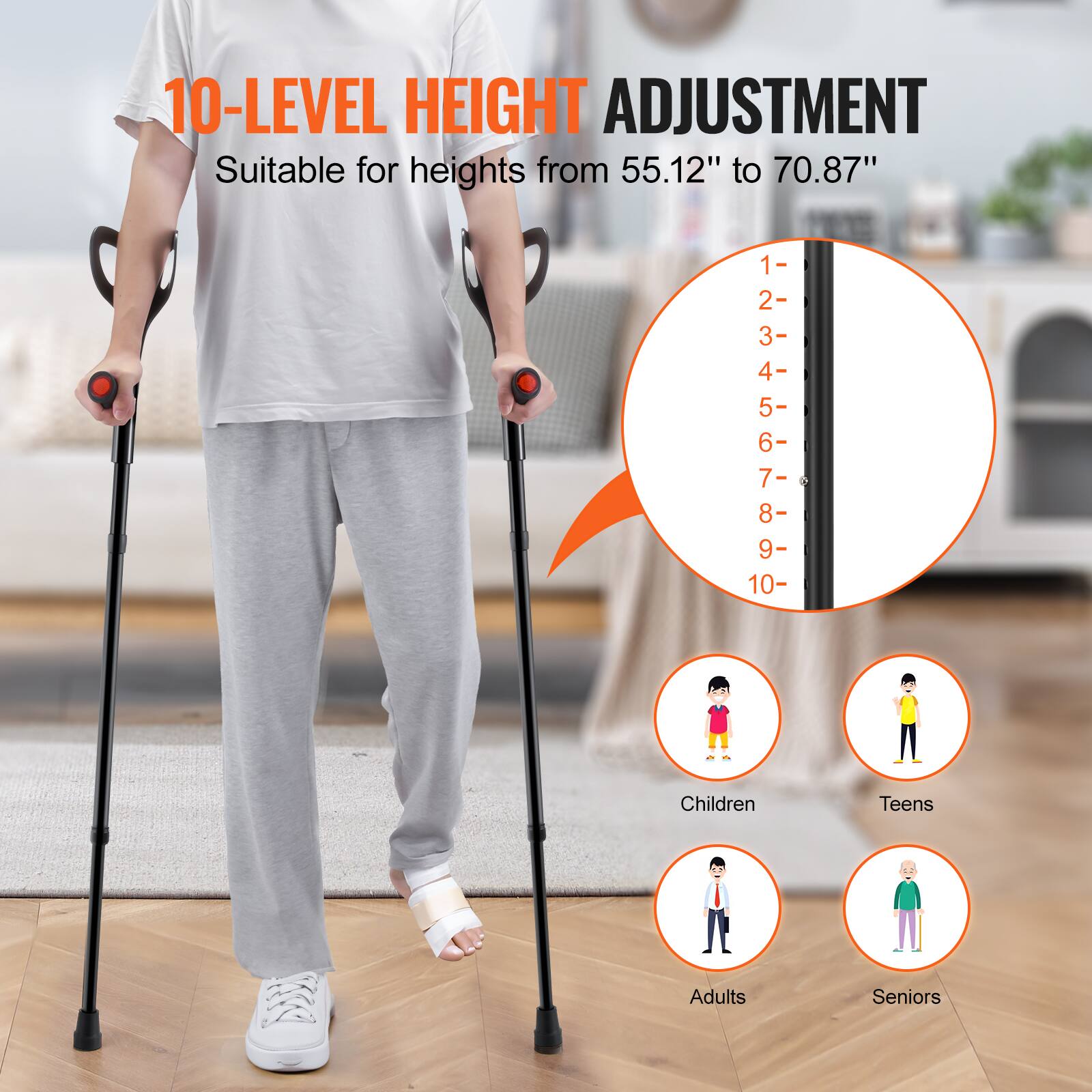 10-LEVEL HEIGHT ADJUSTMENT  
Suitable for heights from 55.12" to 70.87"  

1- 2- 3- 4- 5- 6- 7- 8- 9- 10-  

Children Teens Adults Seniors