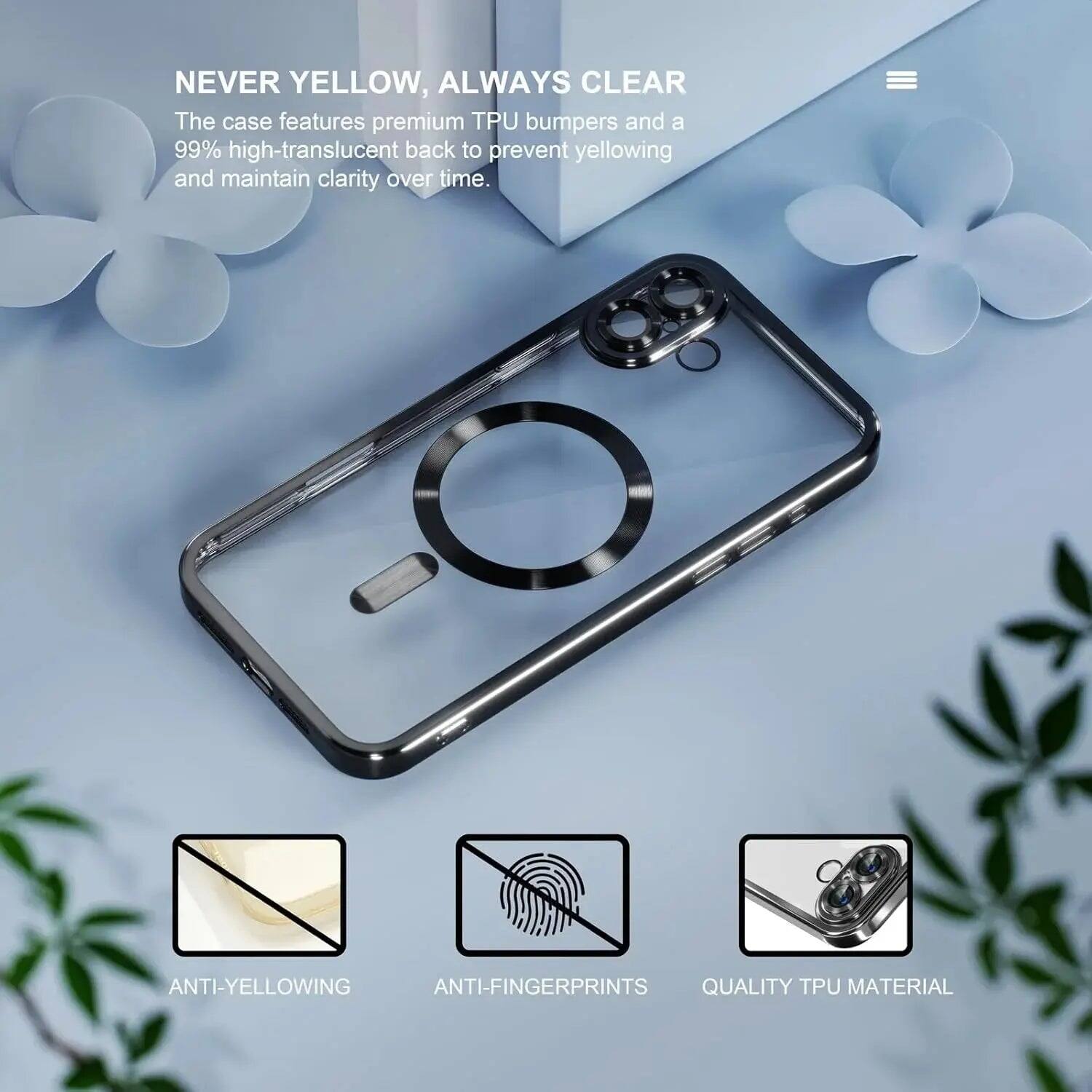 NEVER YELLOW, ALWAYS CLEAR  
The case features premium TPU bumpers and a 99% high-translucent back to prevent yellowing and maintain clarity over time.

ANTI-YELLOWING  
ANTI-FINGERPRINTS  
QUALITY TPU MATERIAL