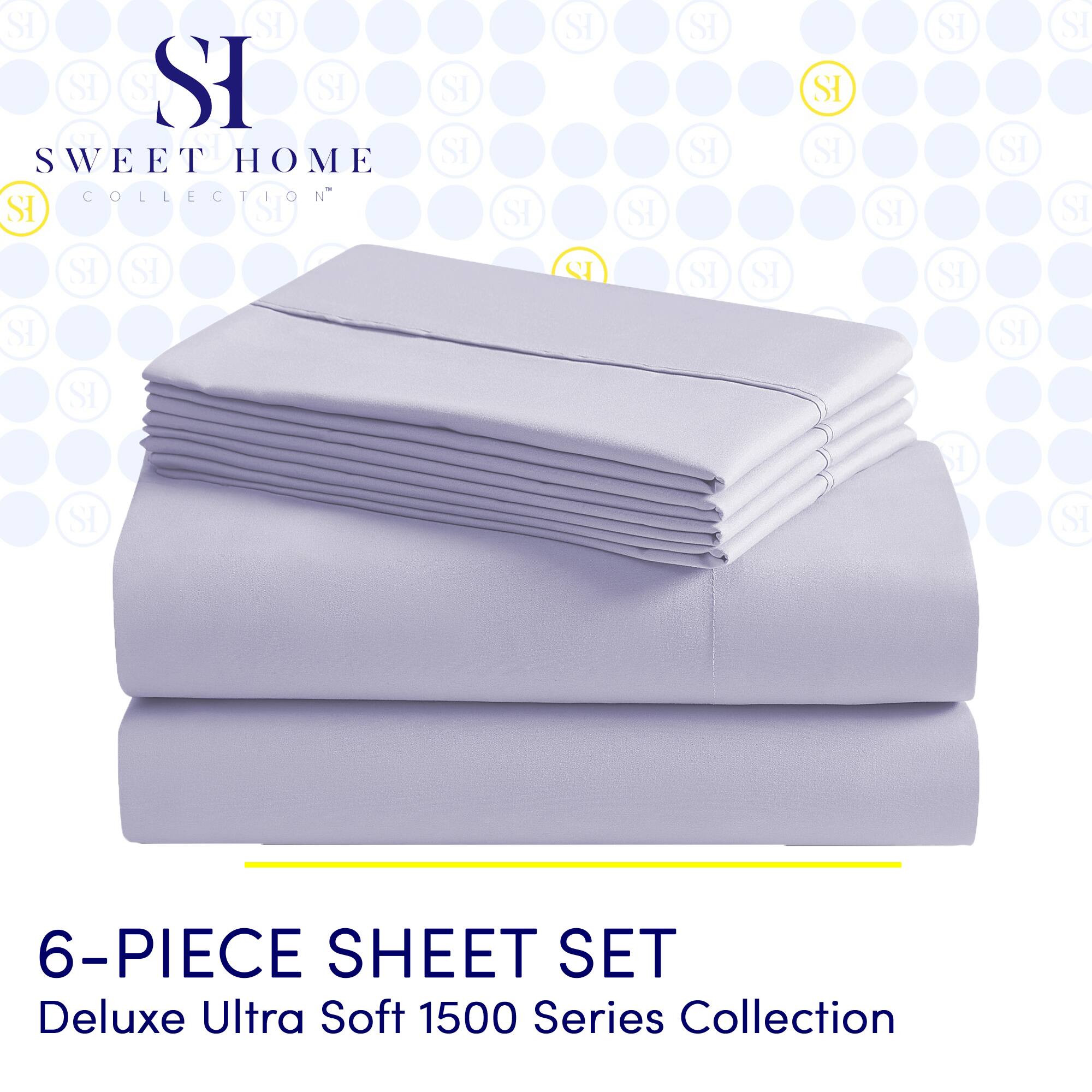 SI  
SWEET HOME  
COLLECTION™  

6-PIECE SHEET SET  
Deluxe Ultra Soft 1500 Series Collection