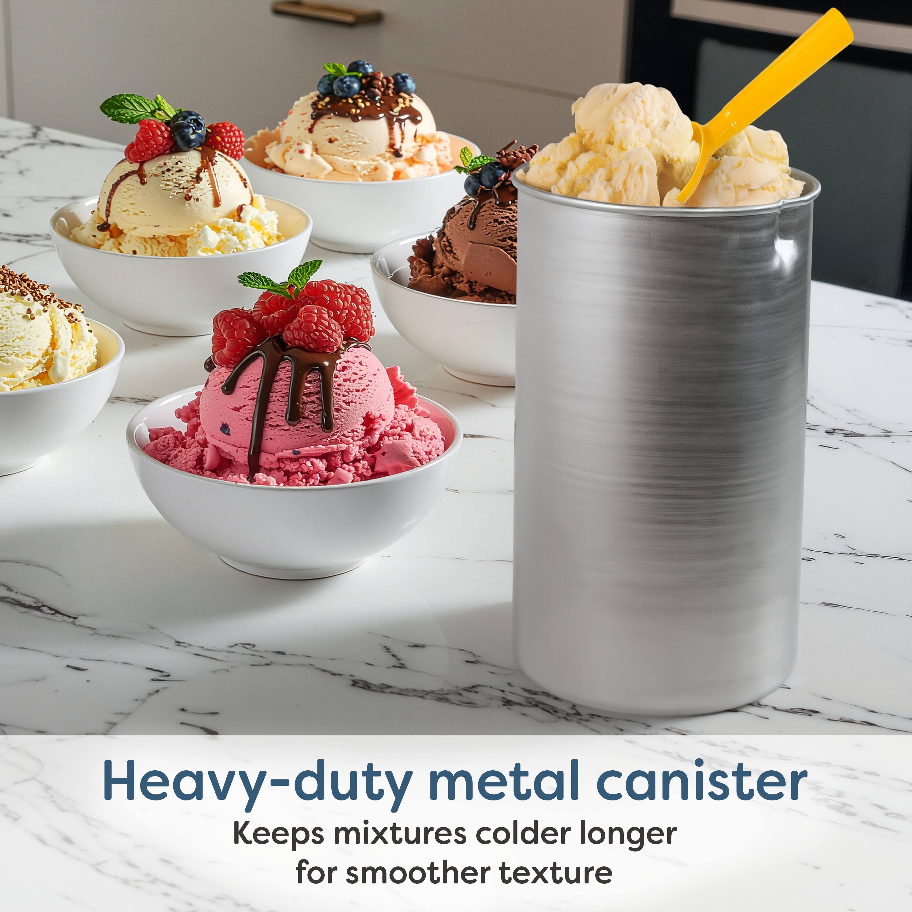 Heavy-duty metal canister  
Keeps mixtures colder longer for smoother texture