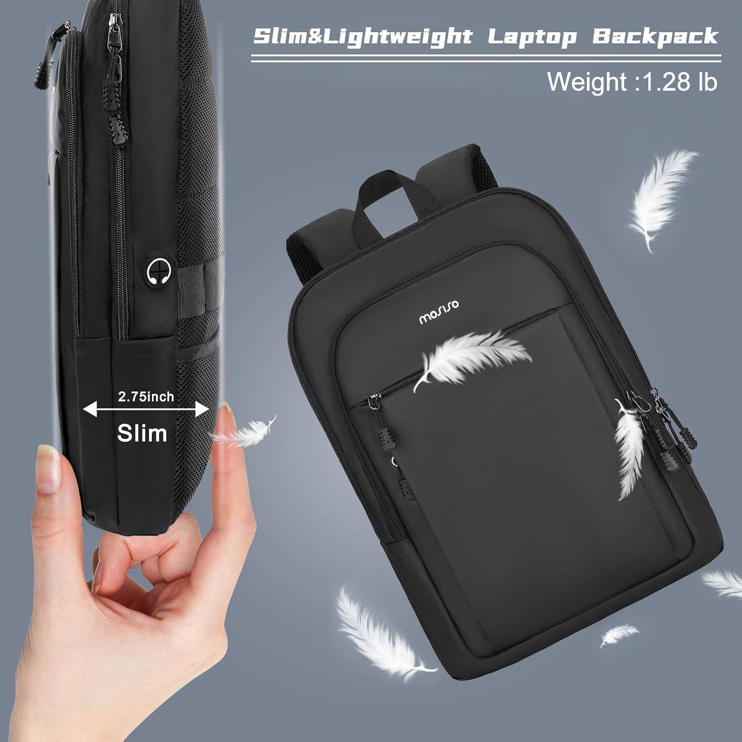 Slim & Lightweight Laptop Backpack  
Weight: 1.28 lb  
2.75 inch  
Slim