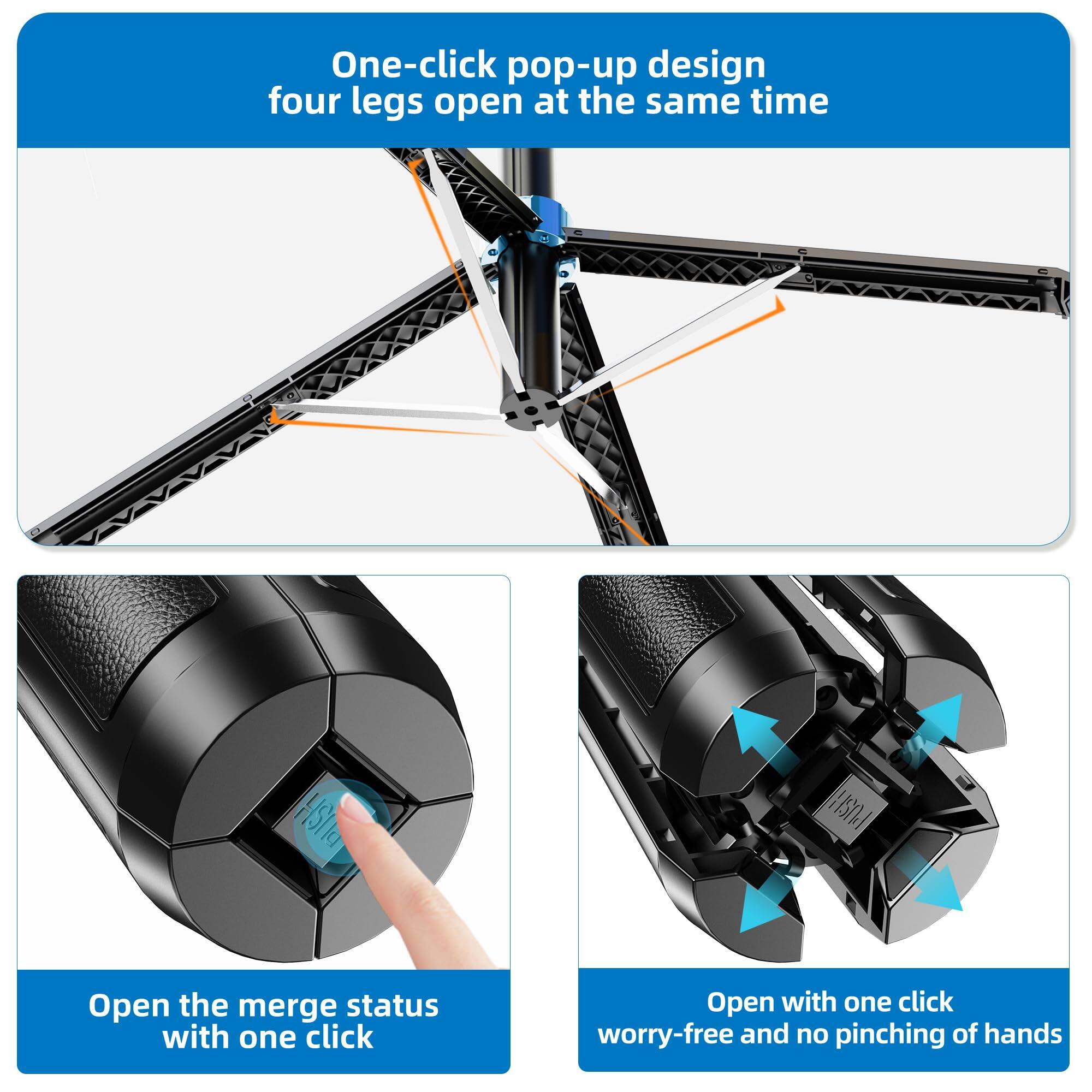 One-click pop-up design  
four legs open at the same time

Open the merge status with one click

Open with one click  
worry-free and no pinching of hands