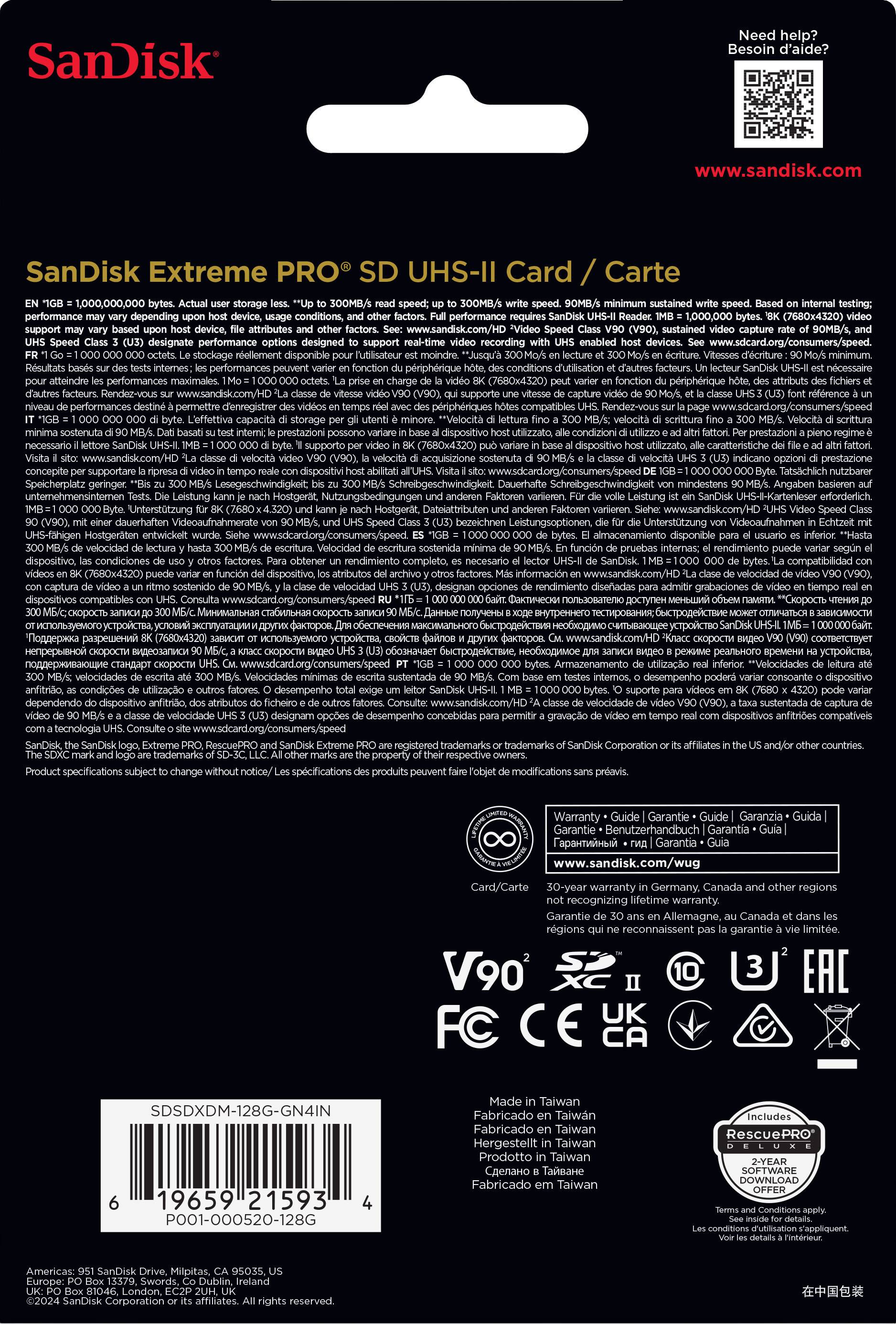 Sure, here is the corrected and grouped text from the image:

---

**SanDisk**

**SanDisk Extreme PRO® SD UHS-II Card / Carte**

**Need help?**  
**Besoin d'aide?**  
**www.sandisk.com**

---

**SanDisk Extreme PRO® SD UHS-II Card / Carte**

**EN 1 GB = 1,000,000,000 bytes. Actual user storage less.**  
**"Up to 300MB/s read speed; up to 300MB/s write speed."**  
**Based on internal testing; performance may vary based on host device, file attributes, and other factors.**  
**See www.sandisk.com/speed.**  
**1 MB = 1,000,000 bytes.**  
**1 TB = 1,000,000,000,000 bytes.**  
**1 GB = 1,000,000,000 bytes.**  
**1 TB = 1,000,000,000,000 bytes.**  
**1 GB