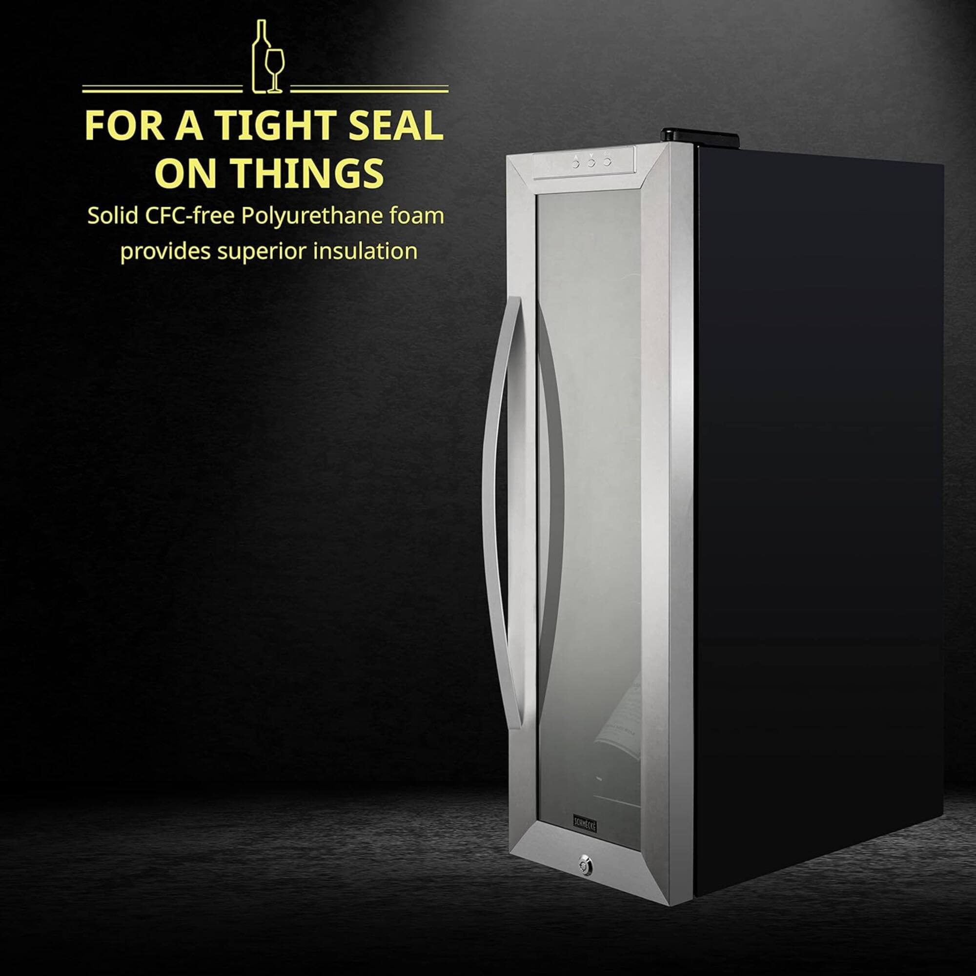 FOR A TIGHT SEAL ON THINGS

Solid CFC-free Polyurethane foam provides superior insulation