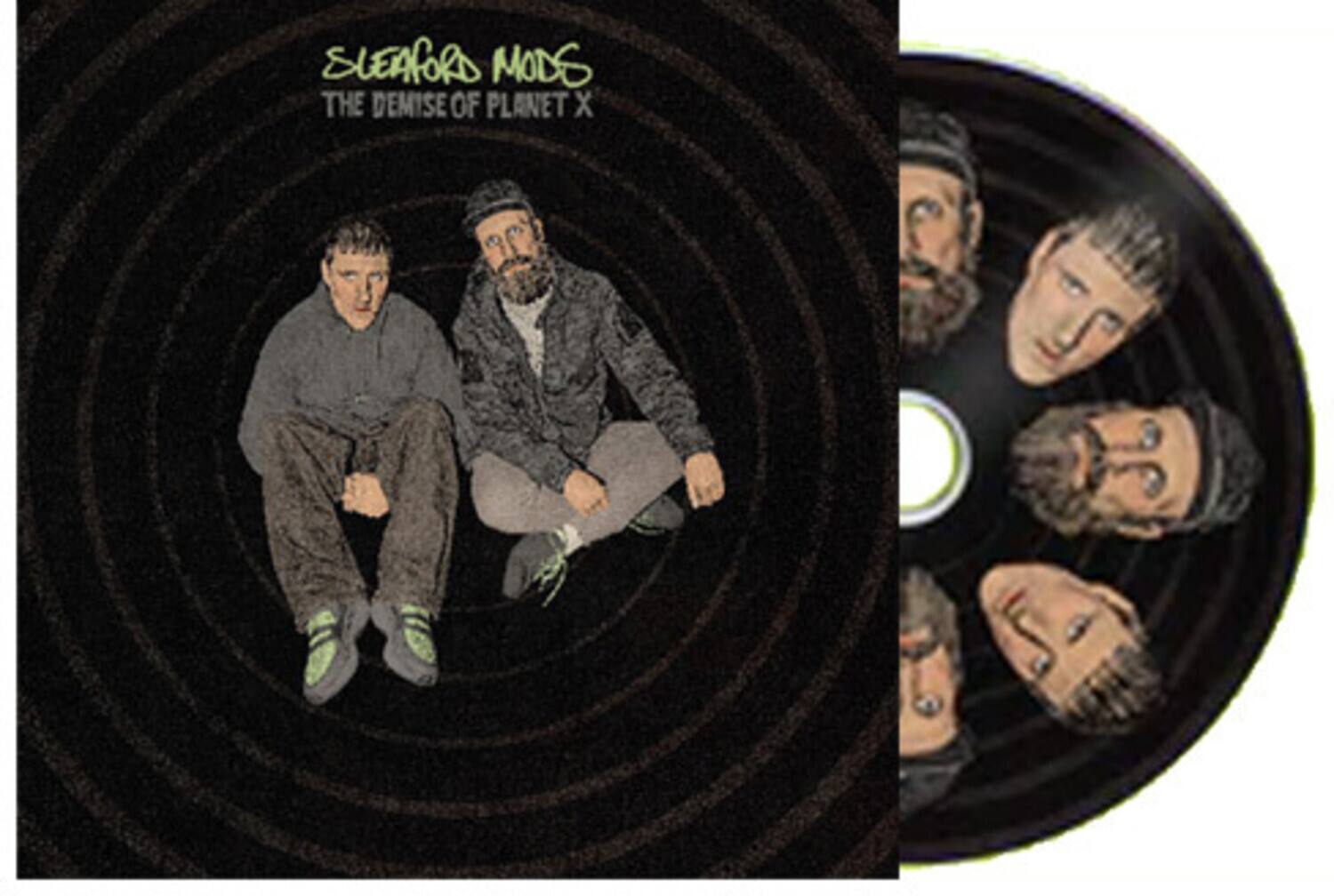 SLEAFORD MODS  
THE DEMISE OF PLANET X