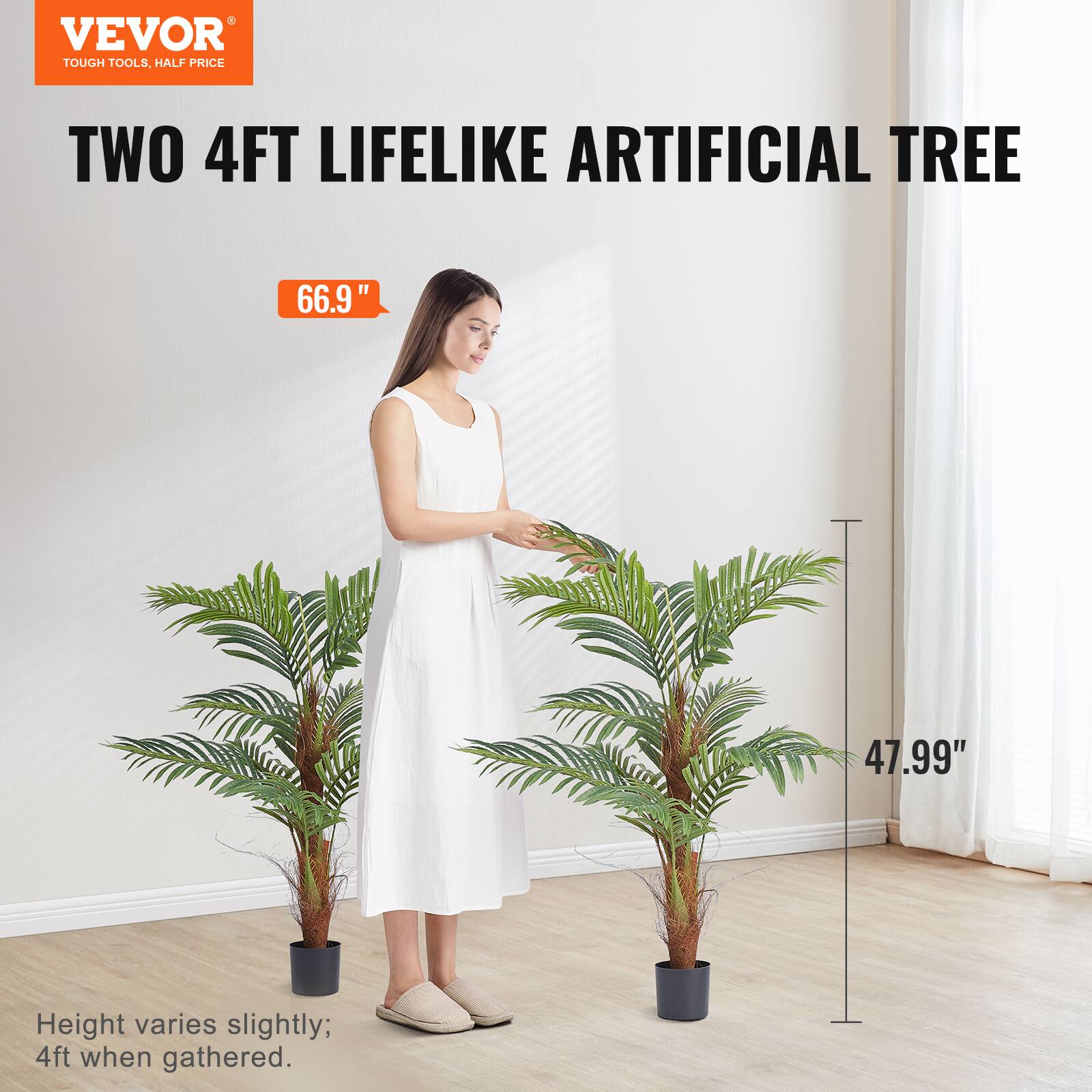 VEVOR TOUGH TOOLS, HALF PRICE
TWO 4FT LIFELIKE ARTIFICIAL TREE
66.9"
47.99"
Height varies slightly; 4ft when gathered.