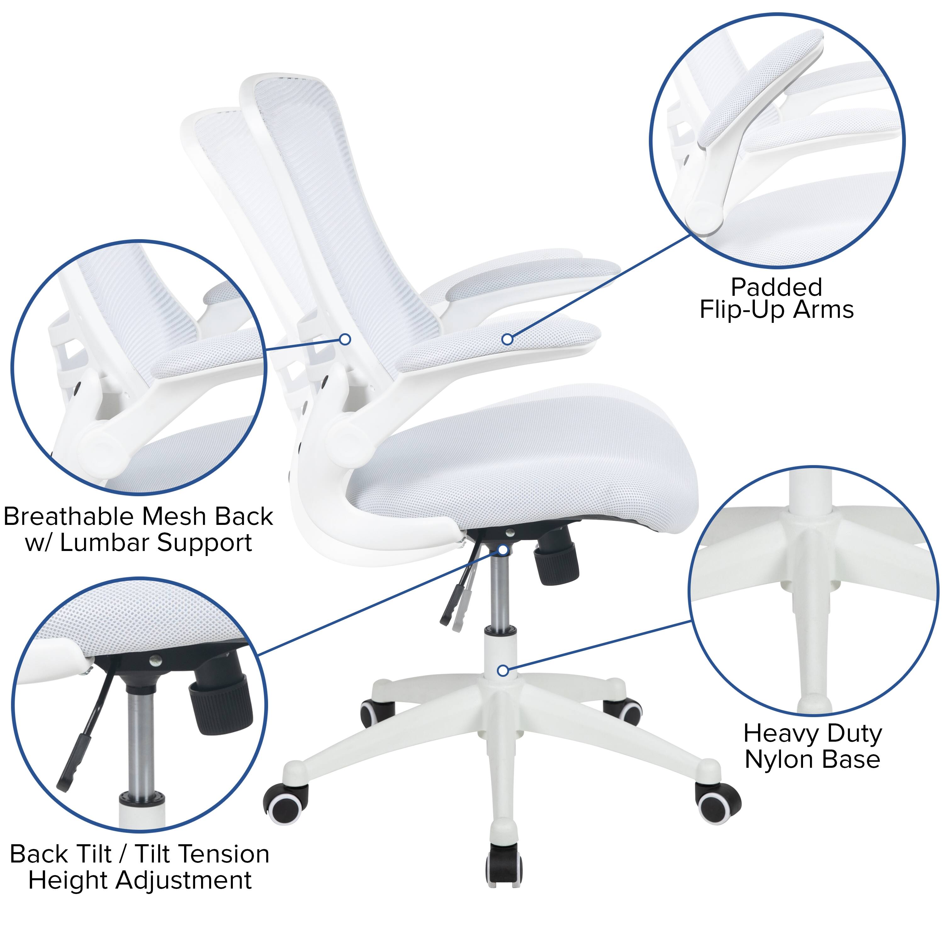Padded Flip-Up Arms  
Breathable Mesh Back w/ Lumbar Support  
Heavy Duty Nylon Base  
Back Tilt / Tilt Tension Height Adjustment