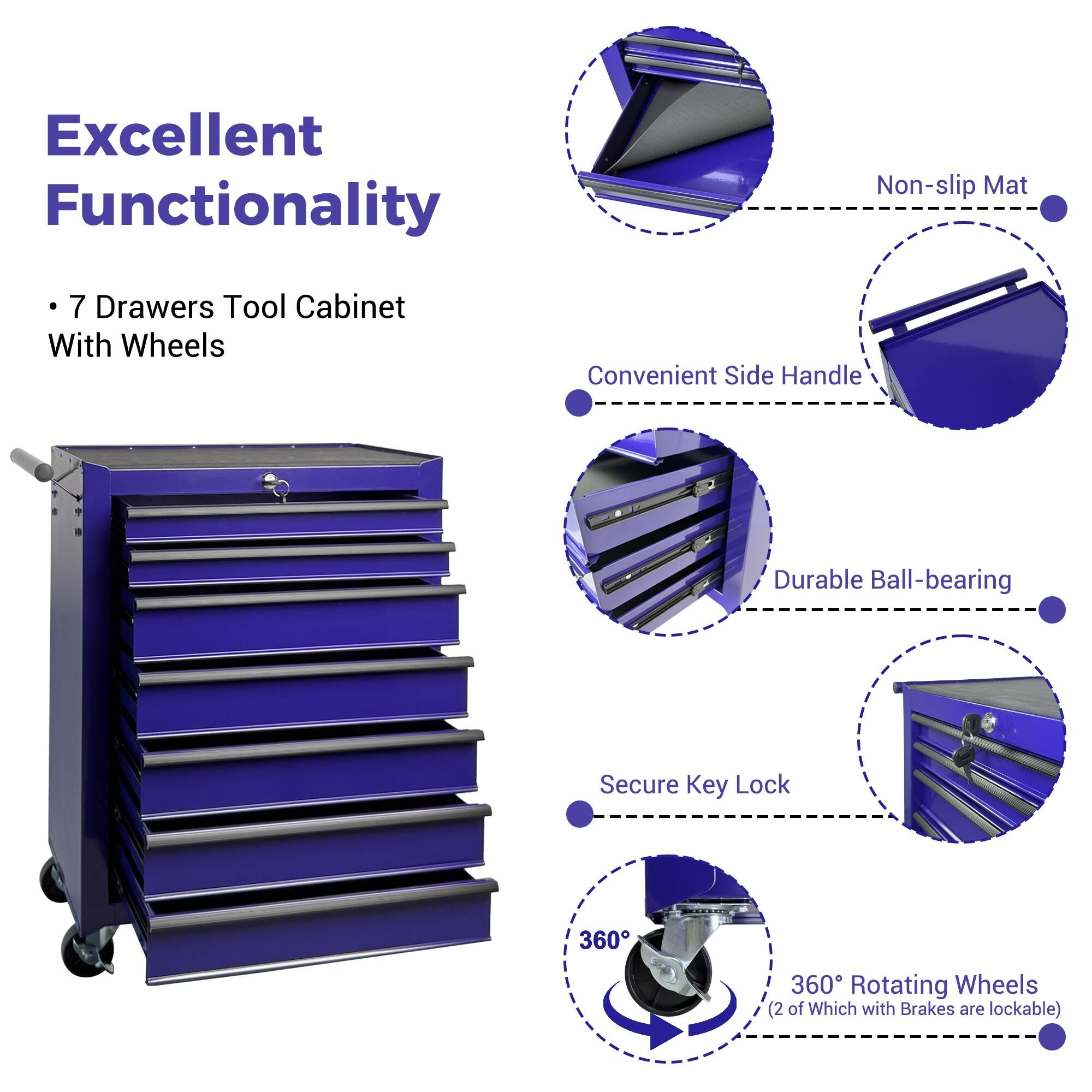 Excellent Functionality  
7 Drawers Tool Cabinet With Wheels  
Convenient Side Handle  
Durable Ball-bearing  
Secure Key Lock  
360° Rotating Wheels (2 of Which with Brakes are lockable)