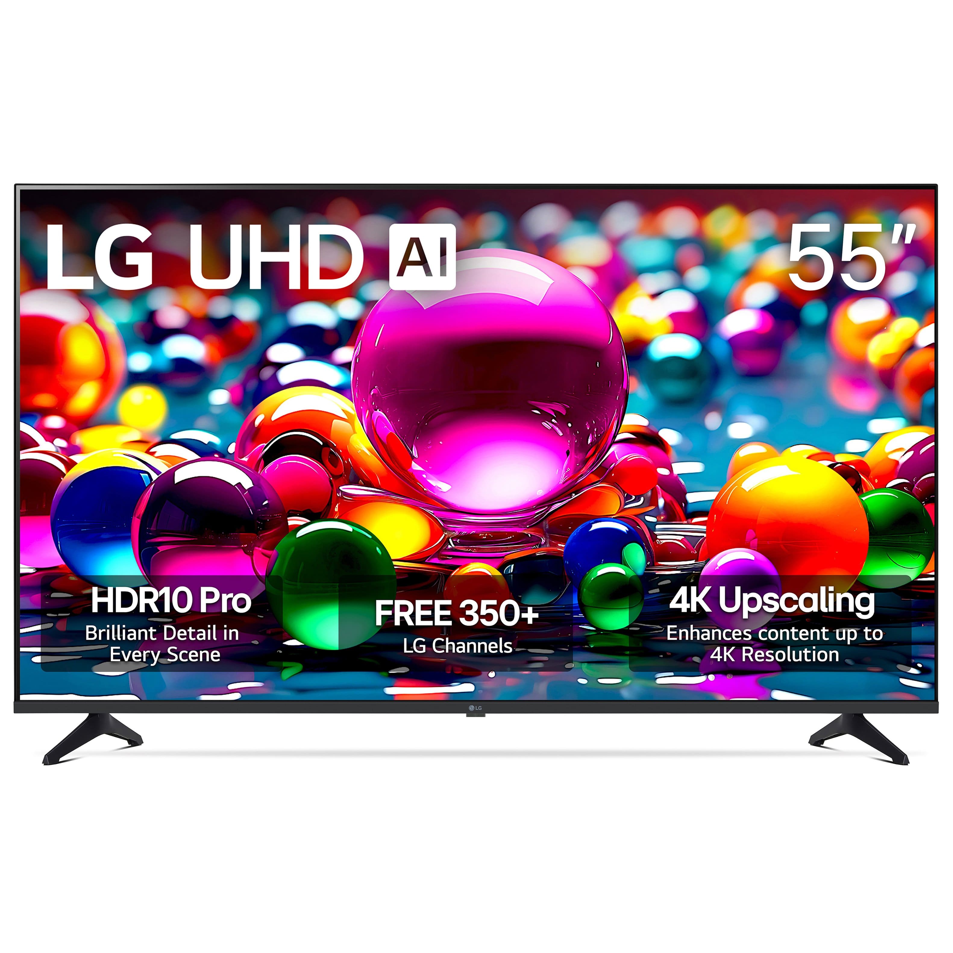 LG UHD AI 55"
HDR10 Pro
Brilliant Detail in Every Scene
FREE 350+ LG Channels
4K Upscaling
Enhances content up to 4K Resolution