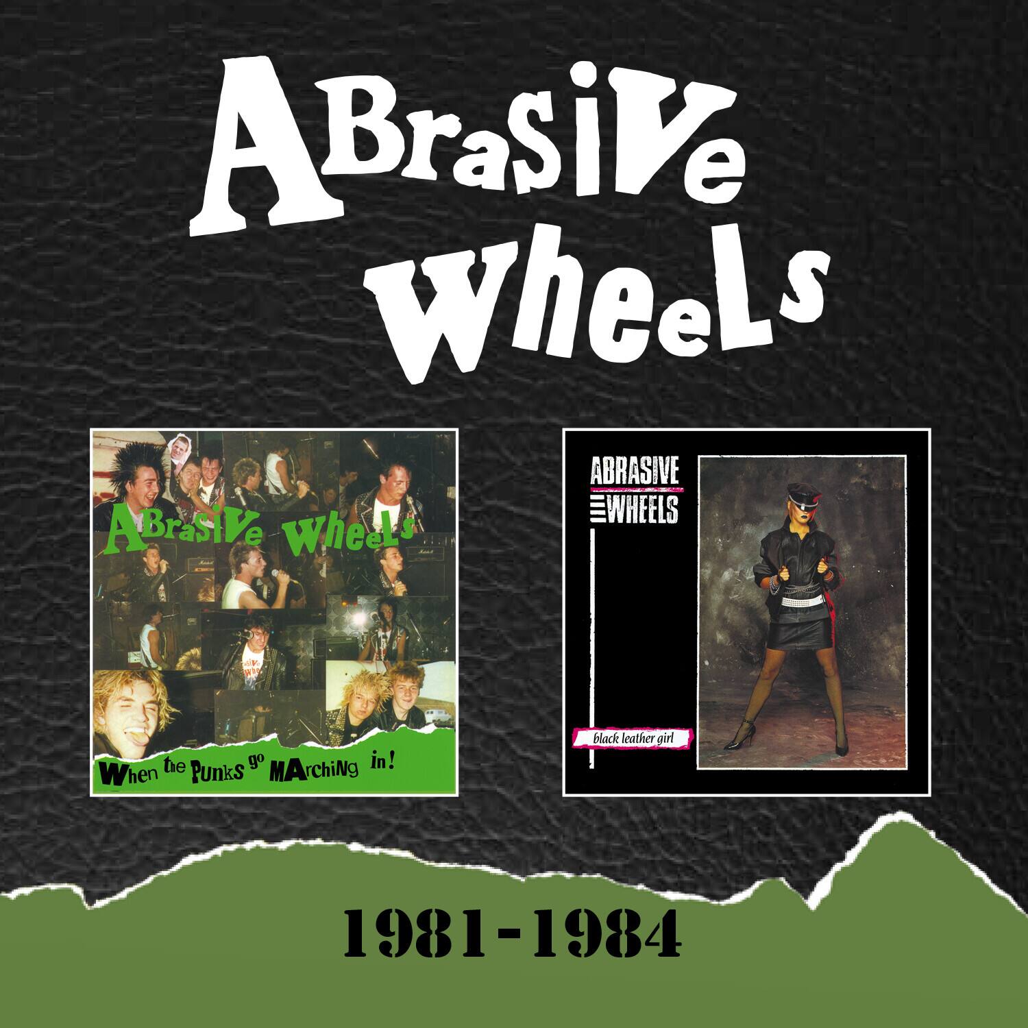 ABRASIVE WHEELS

ABRASIVE WHEELS

When the Punks go Marching in!

black leather girl

1981-1984