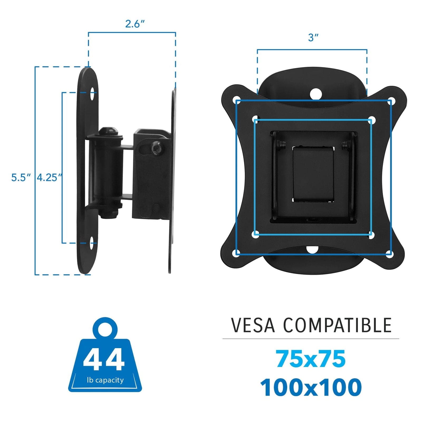 2.6"  
3"  
5.5"  
4.25"  
44 lb capacity  
VESA COMPATIBLE  
75x75  
100x100