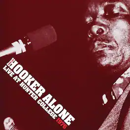 John Lee Hooker - Alone: Live At Hunter College 1976 - VINYL LP