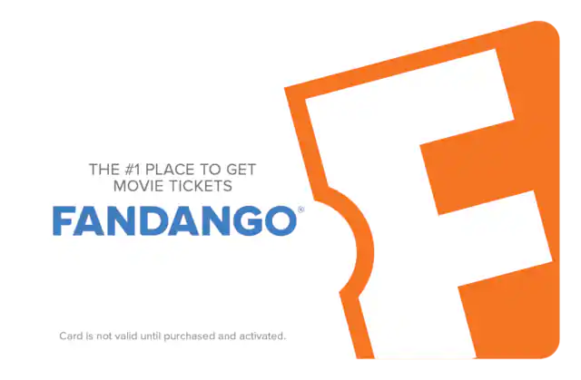 THE #1 PLACE TO GET MOVIE TICKETS FANDANGO® Card is not valid until purchased and activated.