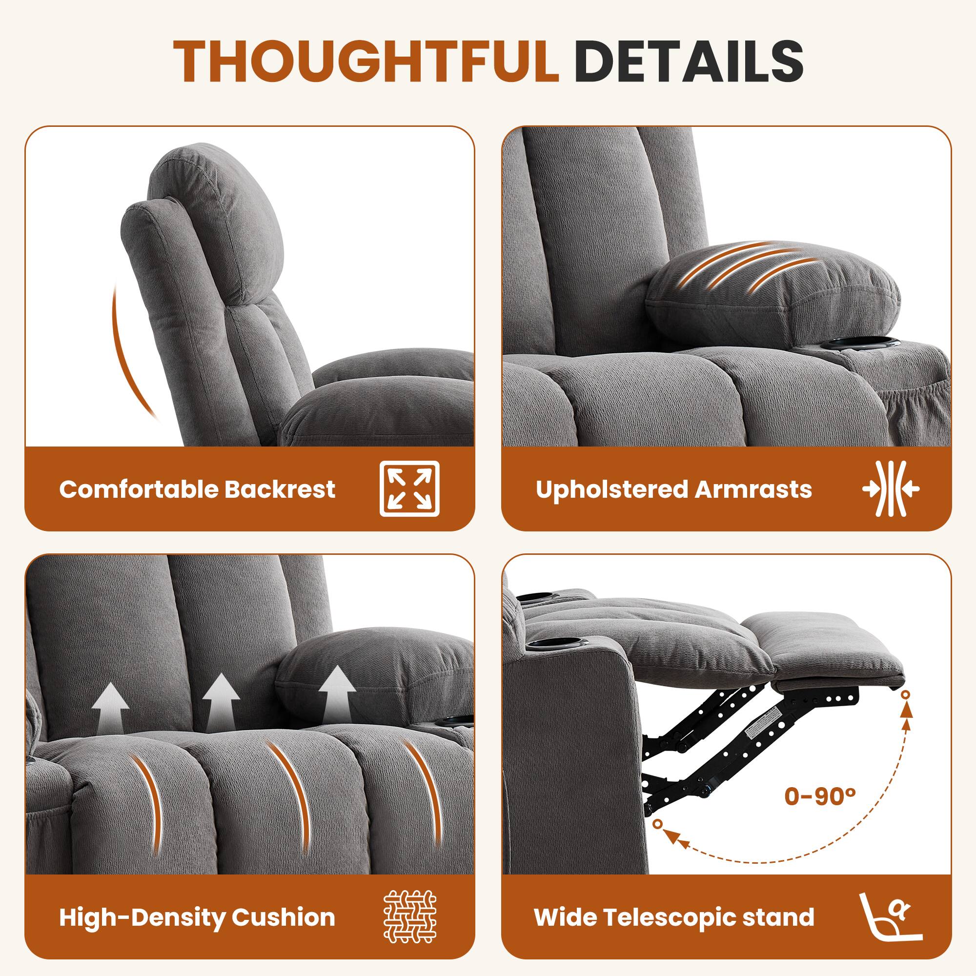 THOUGHTFUL DETAILS

Comfortable Backrest  
Upholstered Armrests  
High-Density Cushion  
Wide Telescopic Stand (0-90°)